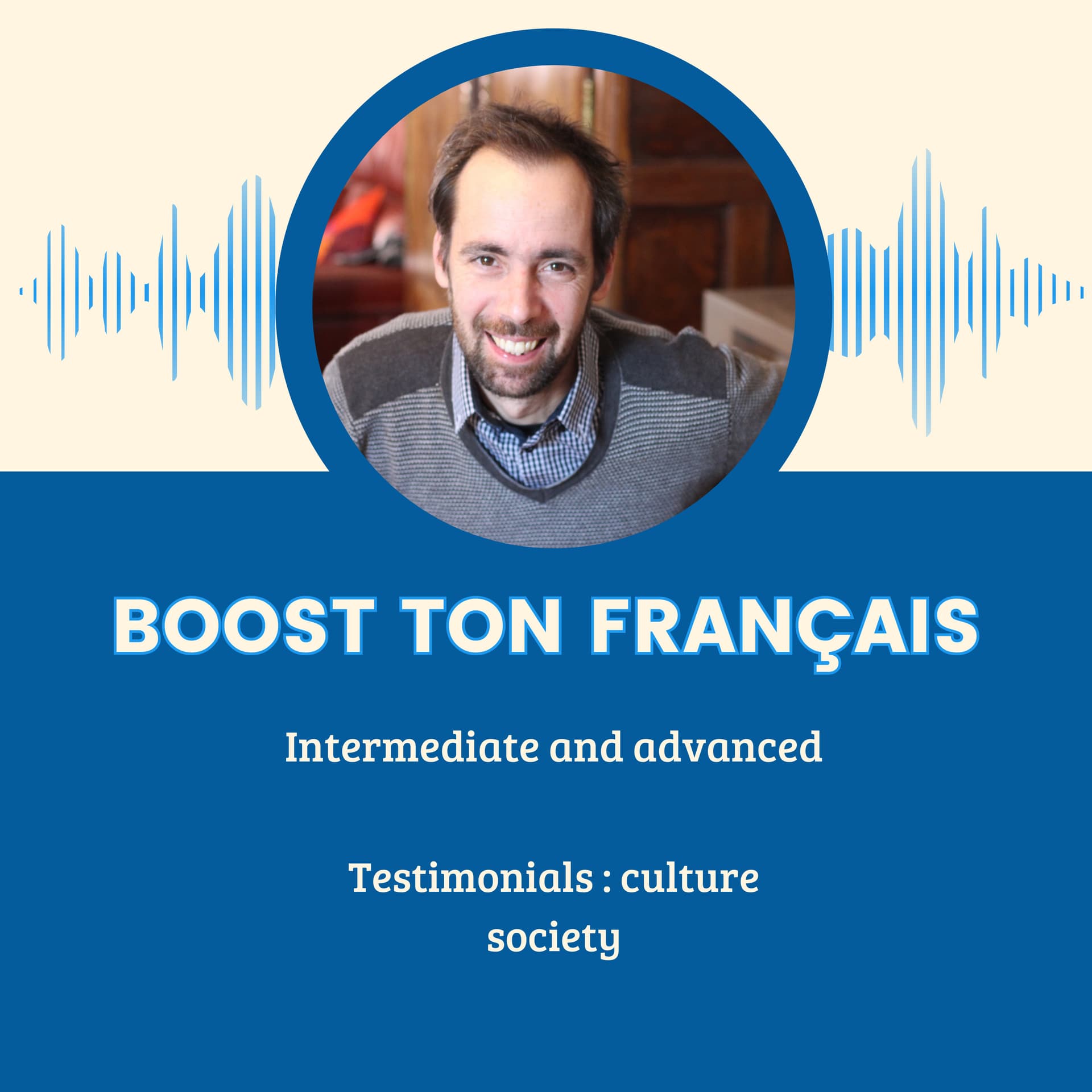 Boost Ton Français – Learn French with Real Conversations (B1-C2) - Podcasts