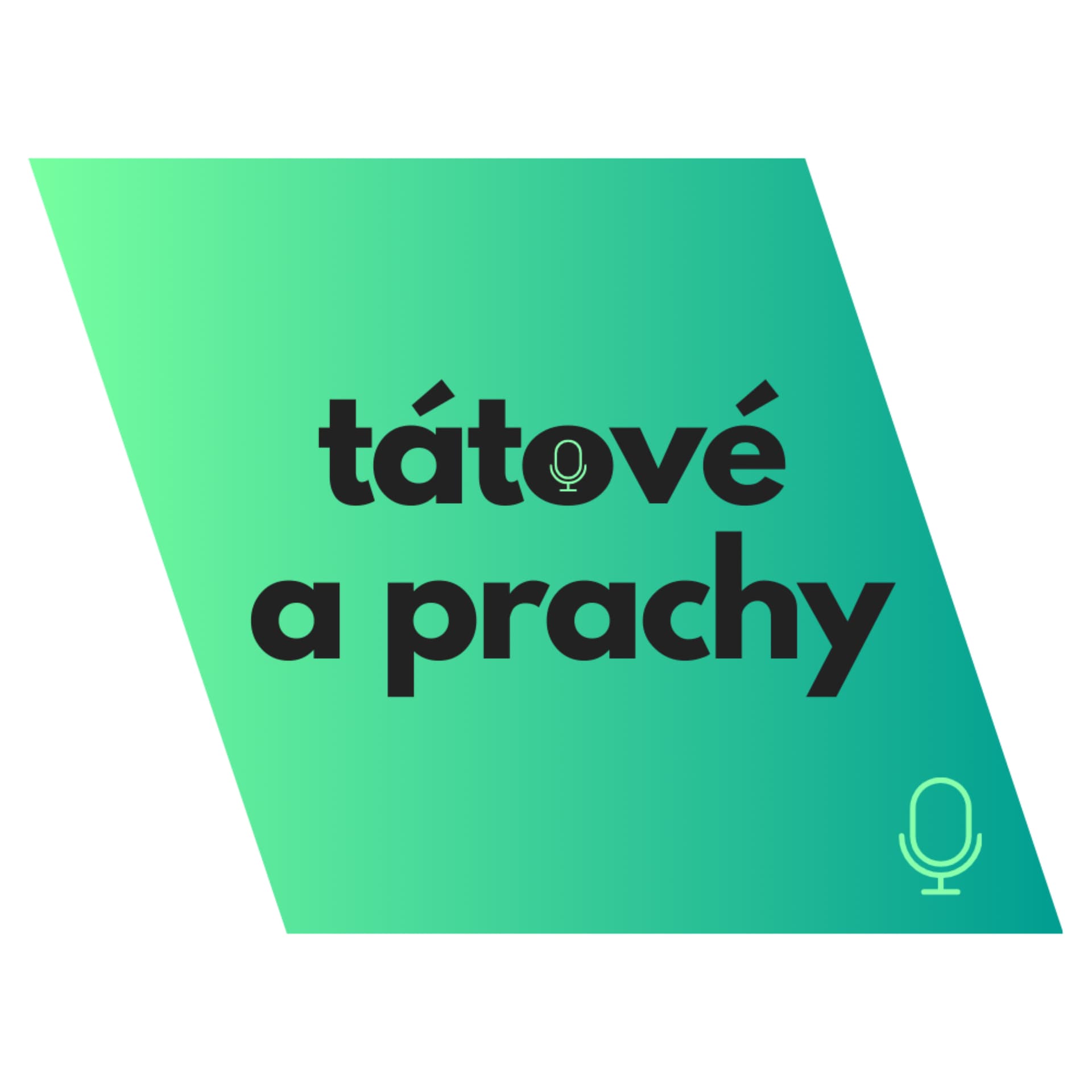 Tátové a prachy - Podcasts
