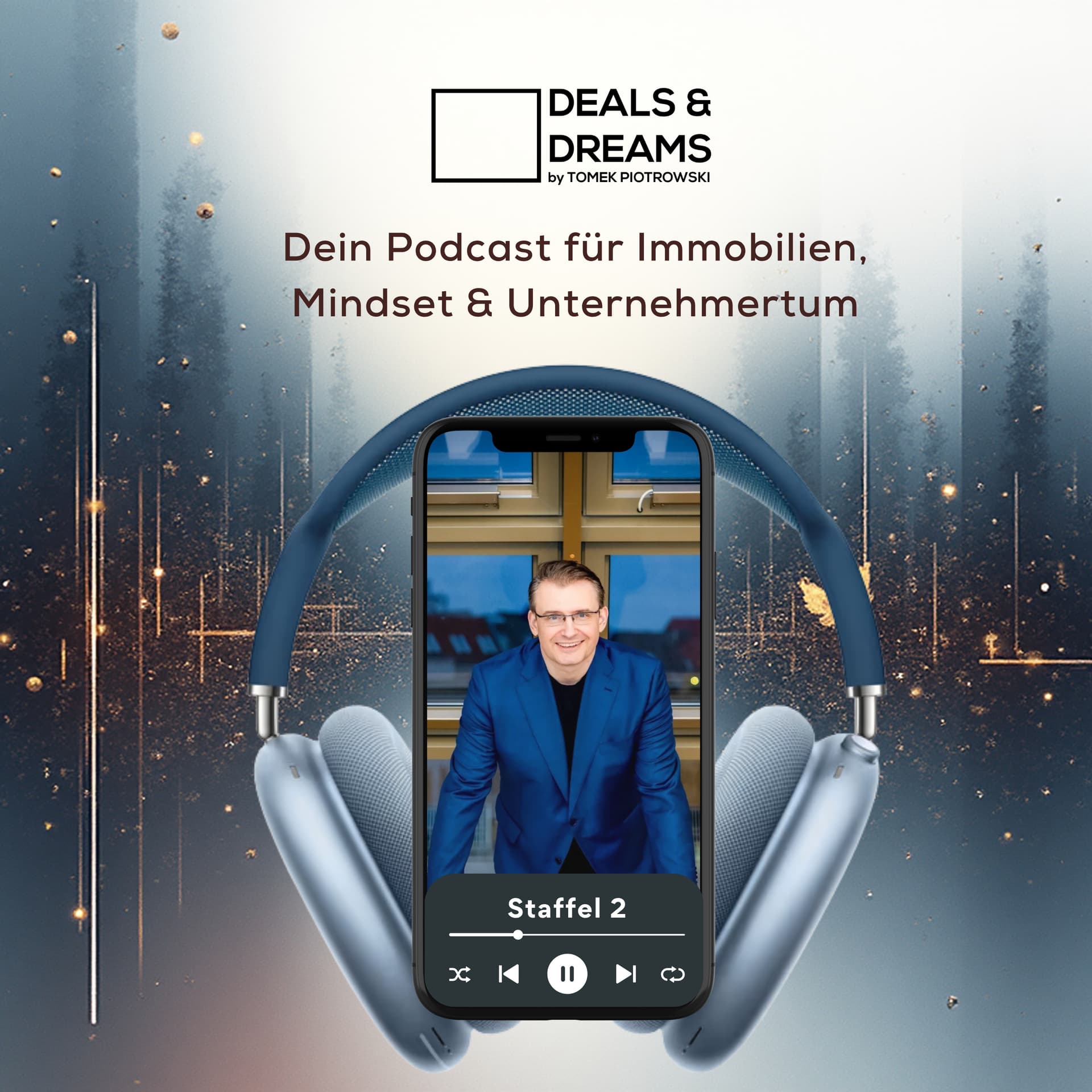 DEALS and DREAMS – Dein Podcast für Immobilien, Mindset und Unternehmertum by MAGNOLIA GRUPPE - Podcasts