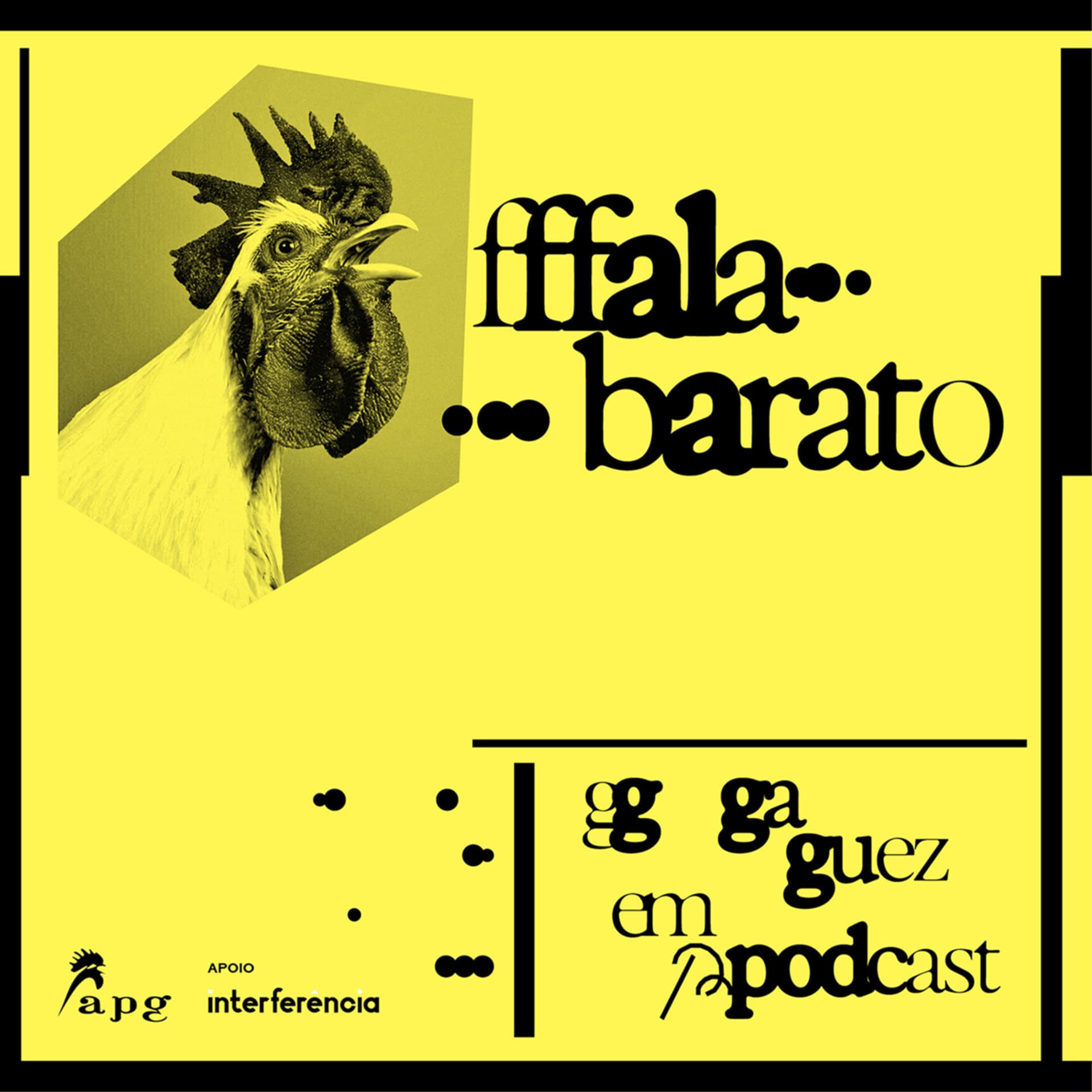 Fala Barato | a gaguez em podcast - Podcasts