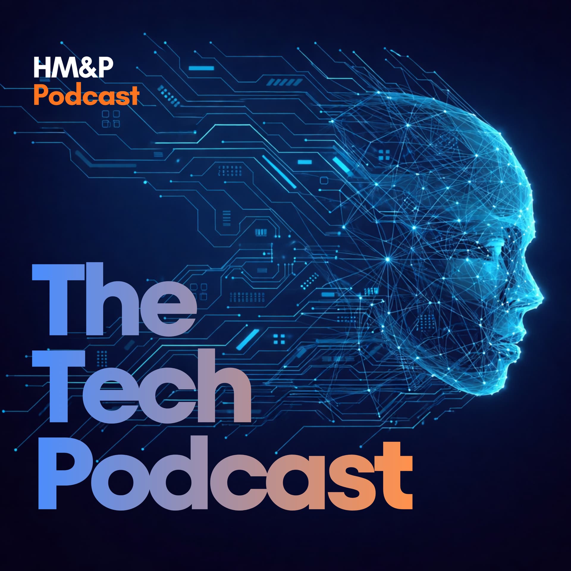 The HM&P Tech Podcast - Podcasts