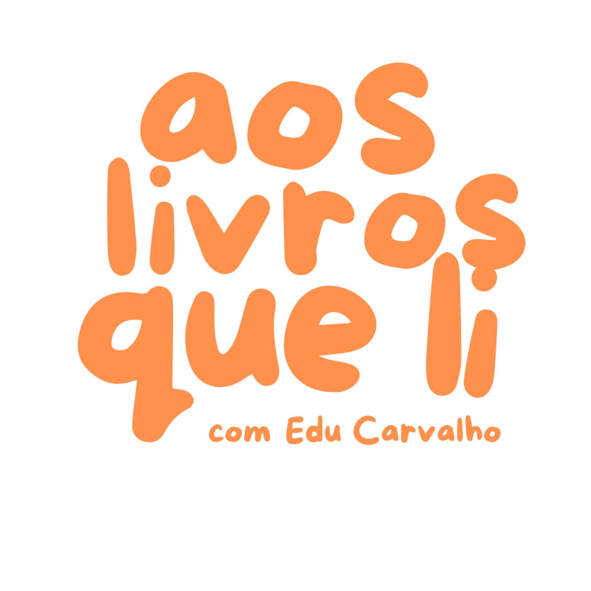 Aos Livros Que Li - Podcasts