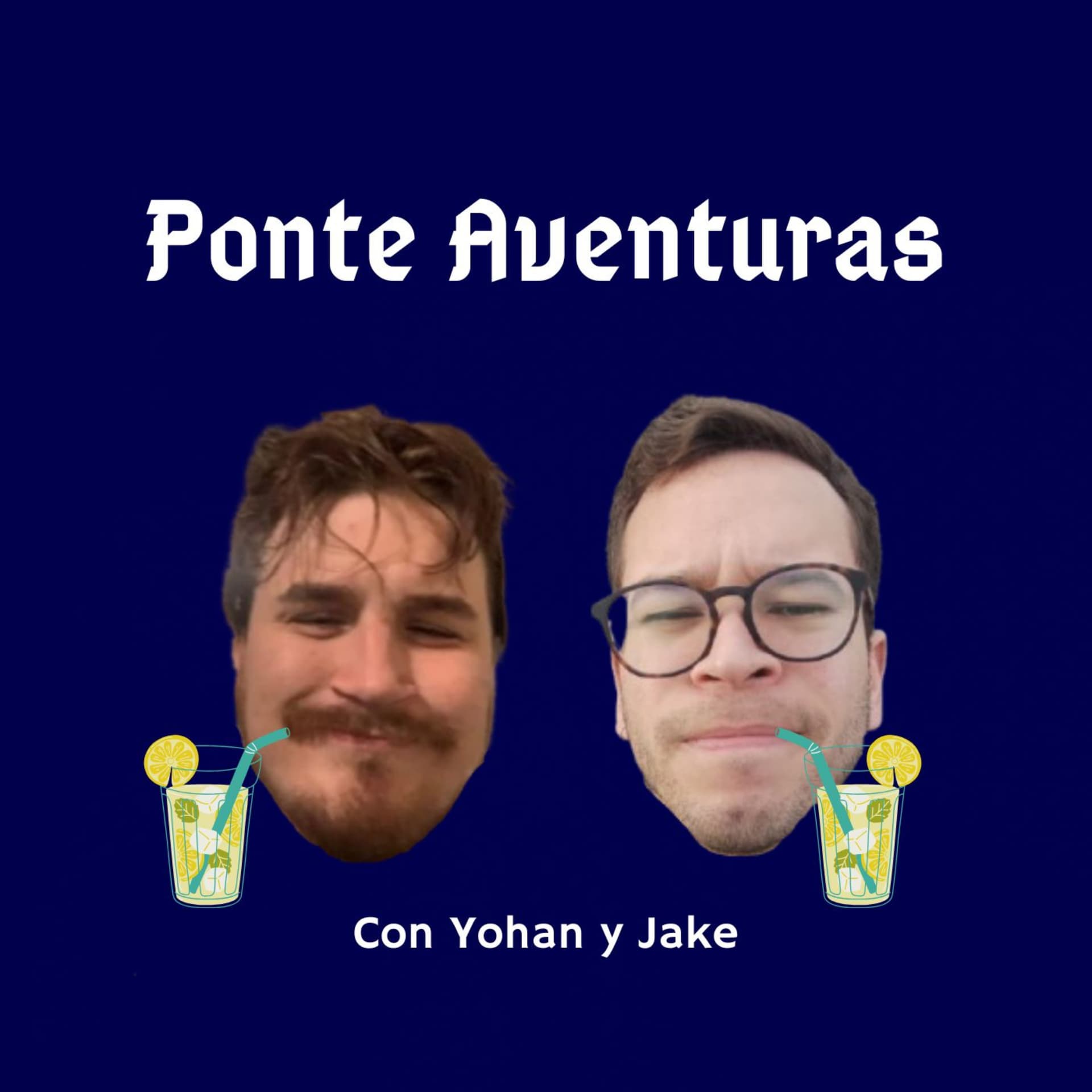 Ponte Aventuras con Yohan y Jake - Podcasts
