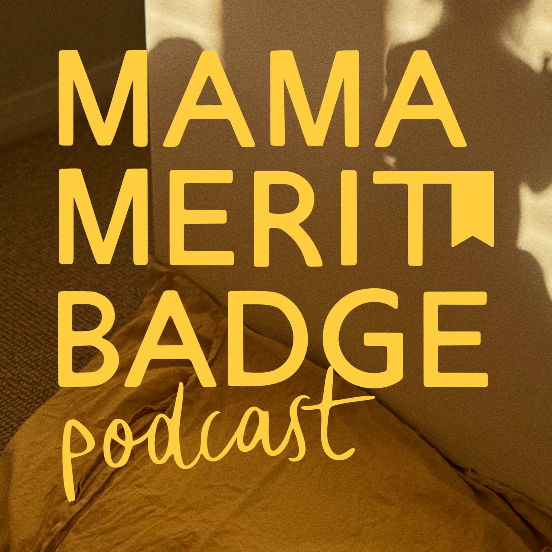 Mama Merit Badge - Podcasts