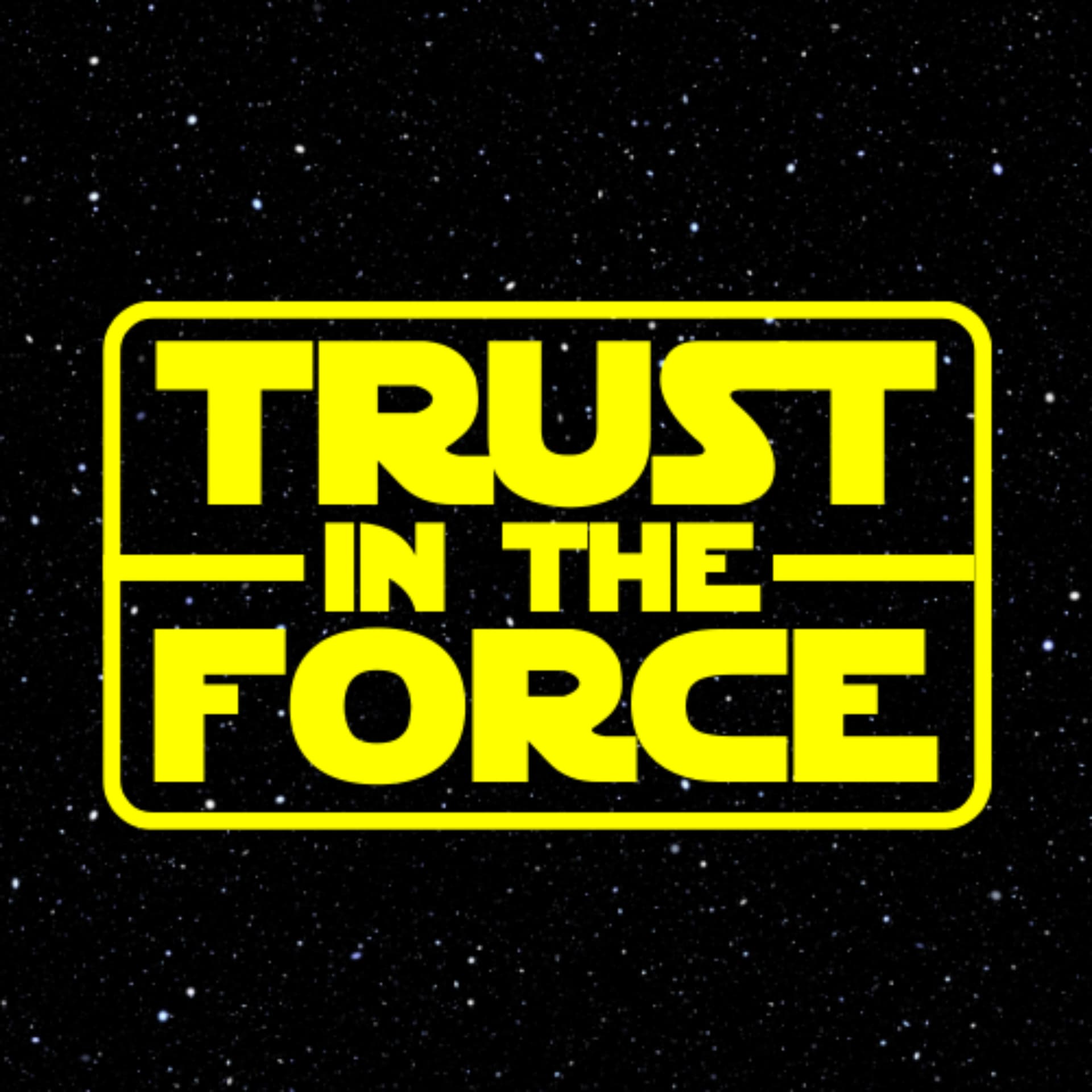Trust In The Force
