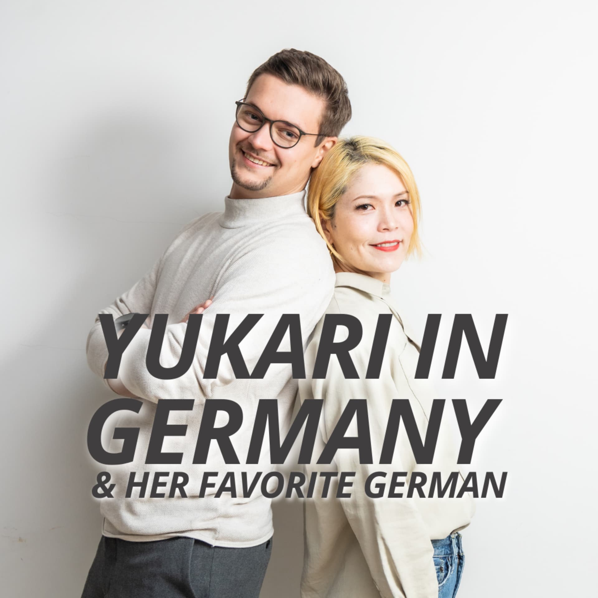 Yukari in Germany and Her Favorite German - Podcasts