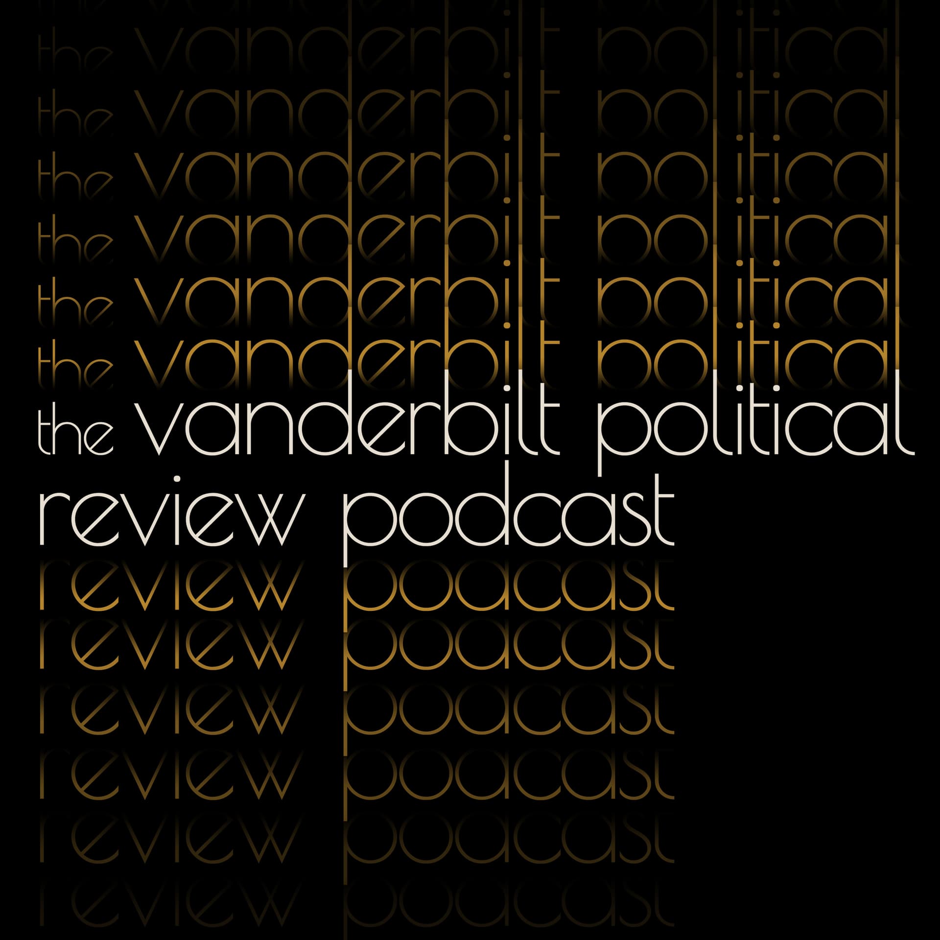 The Vanderbilt Political Review Podcast - Podcasts