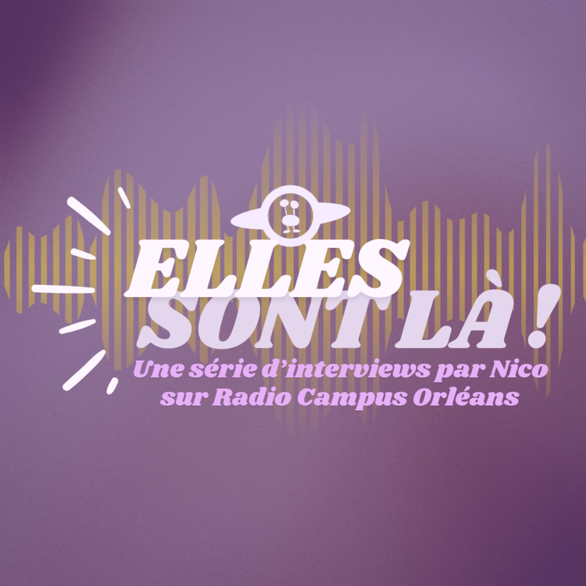 Elles sont là ! - Podcasts