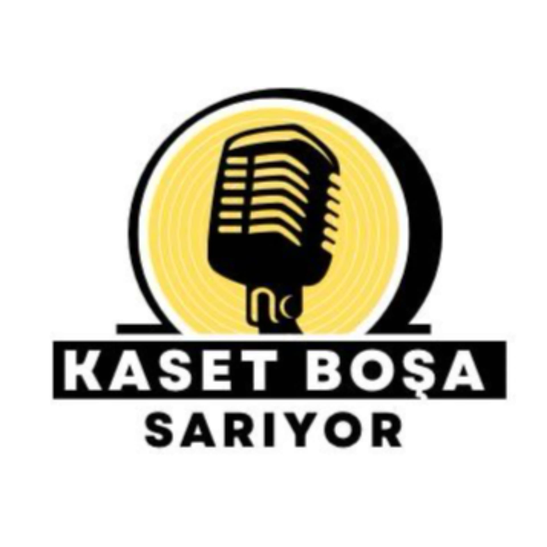 Kaset Boşa Sarıyor - Podcasts