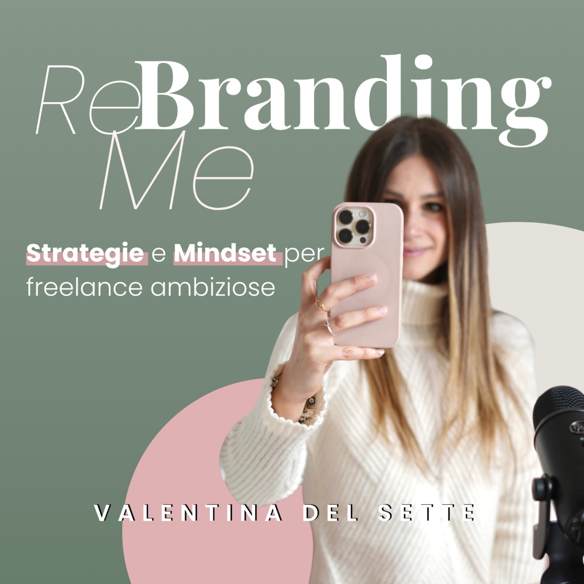 ReBranding Me | Strategie digitali e mindset per freelance ambiziose - Podcasts