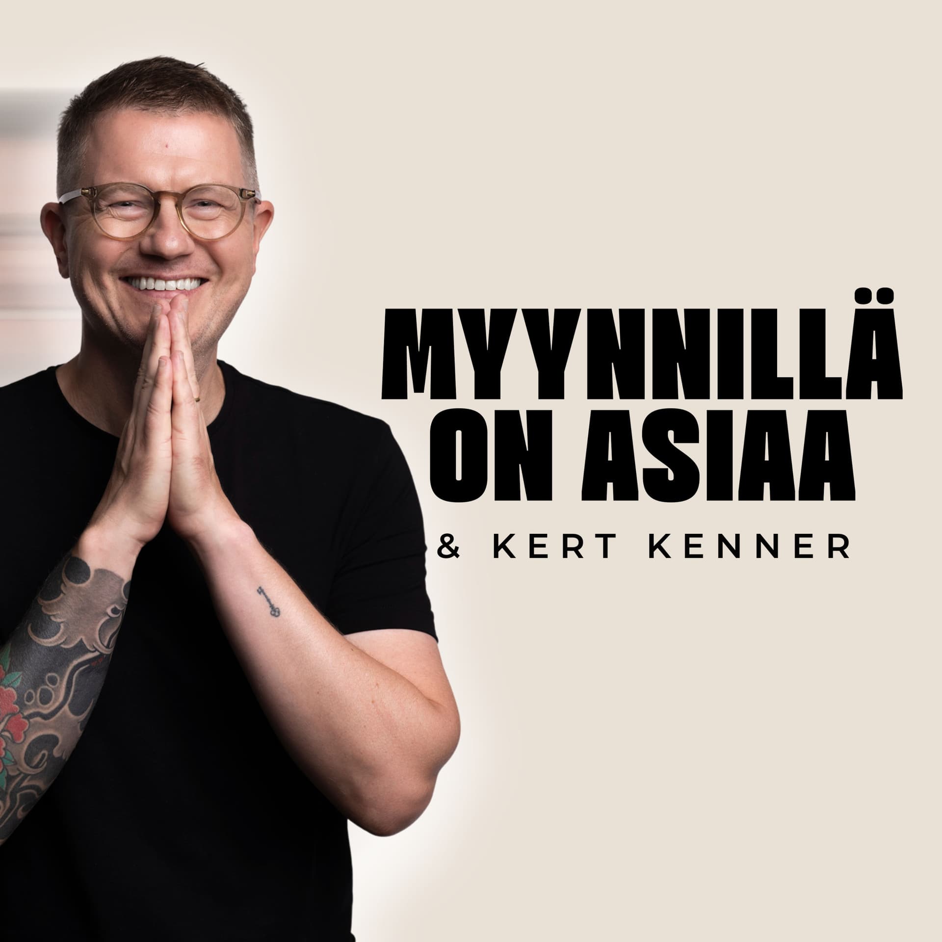 Myynnillä on asiaa | Kert Kenner - Podcasts