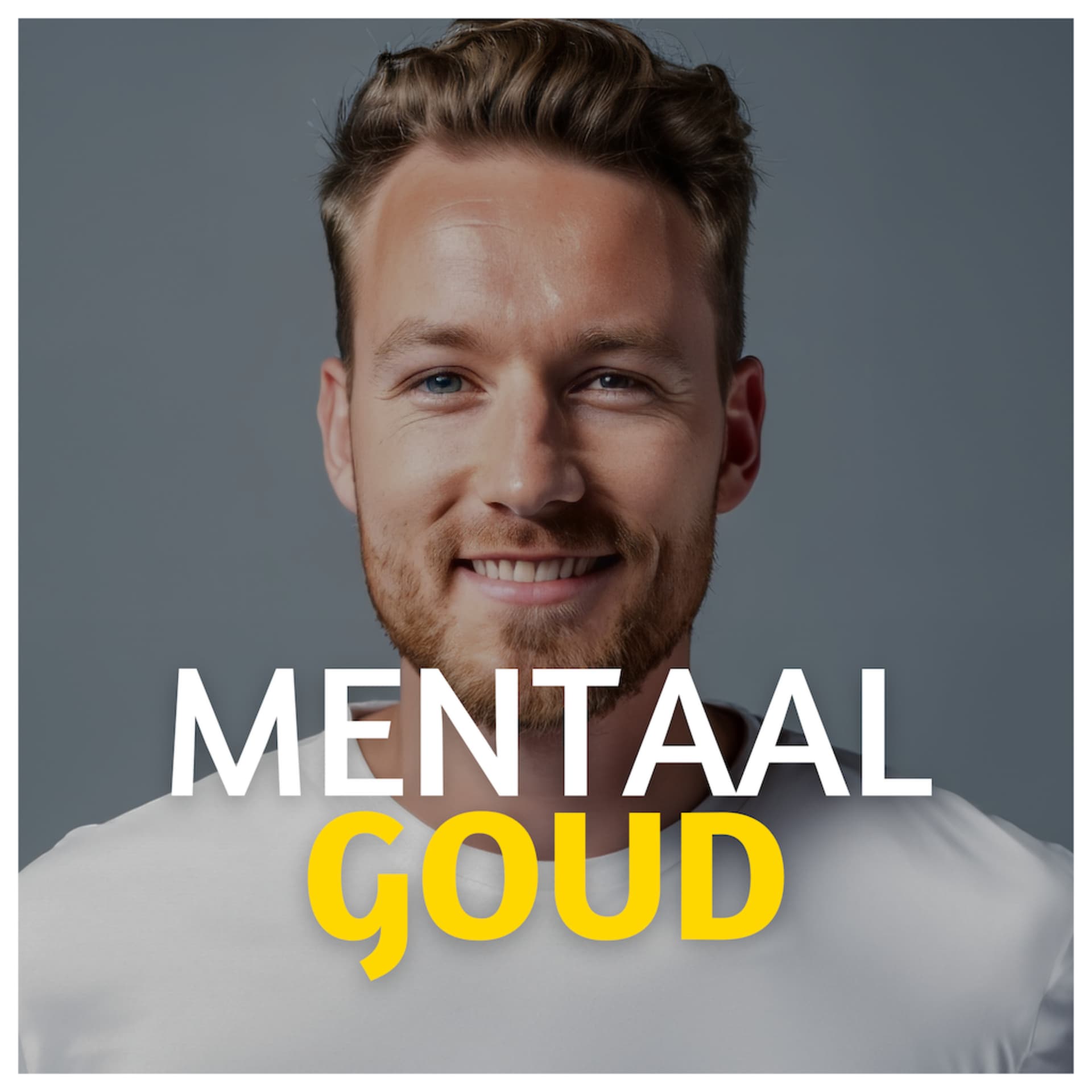 Mentaal Goud - Podcasts