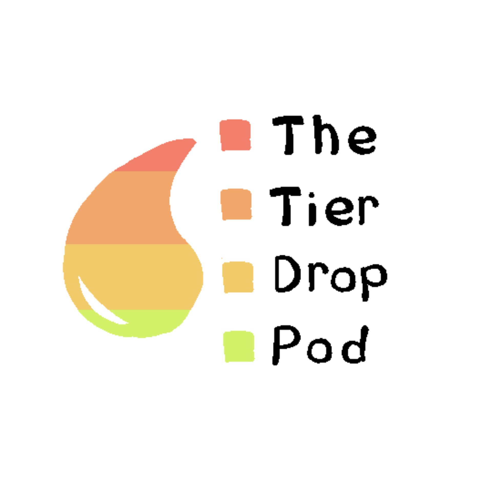 The Tier Drop Pod - Podcasts