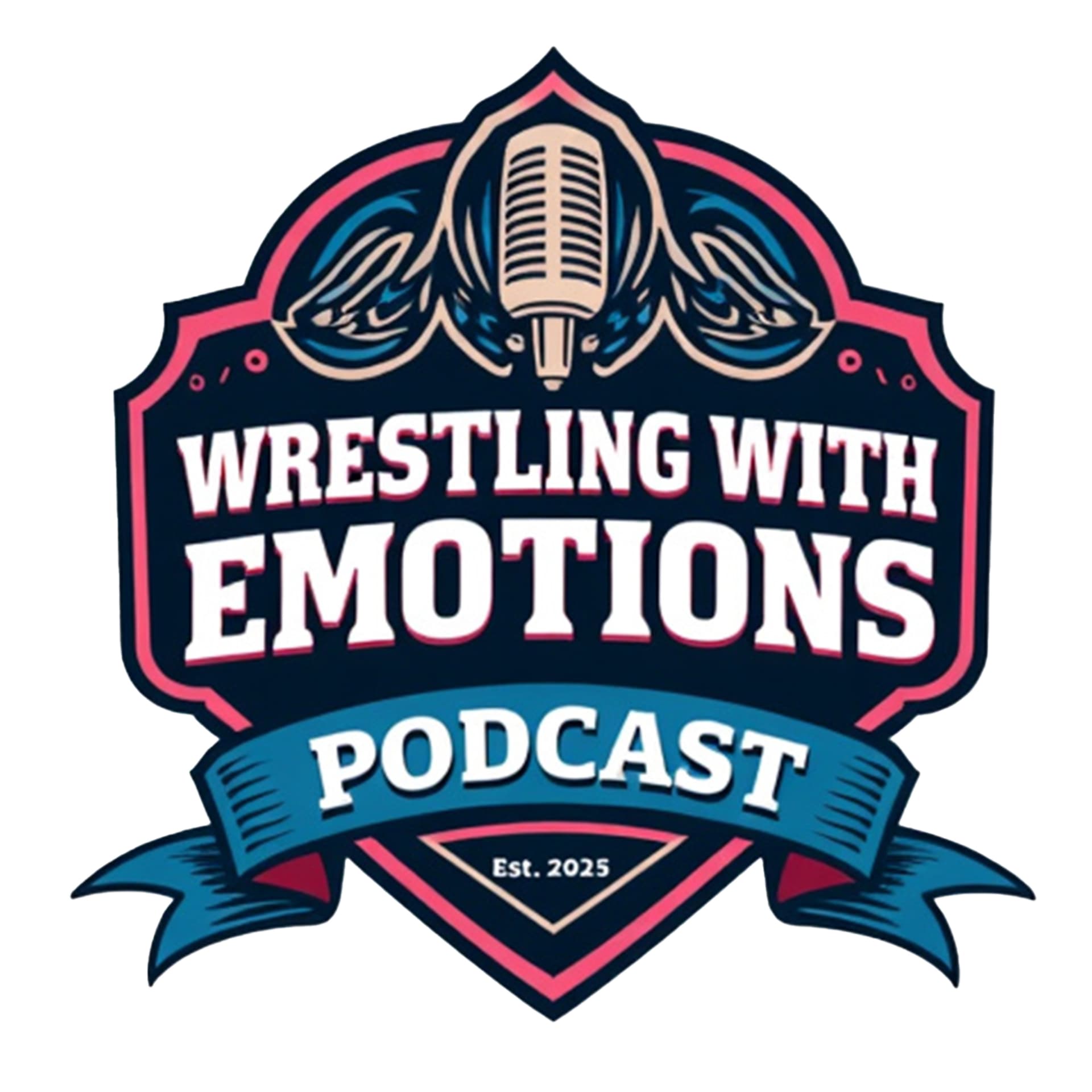 Wrestling With Emotions - Podcasts