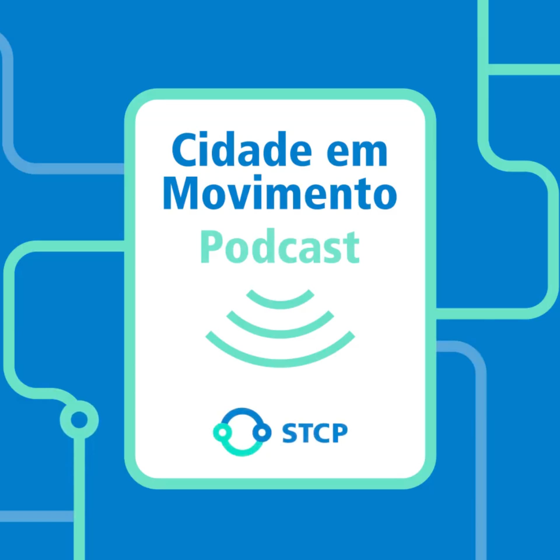 Cidade em Movimento - Podcasts
