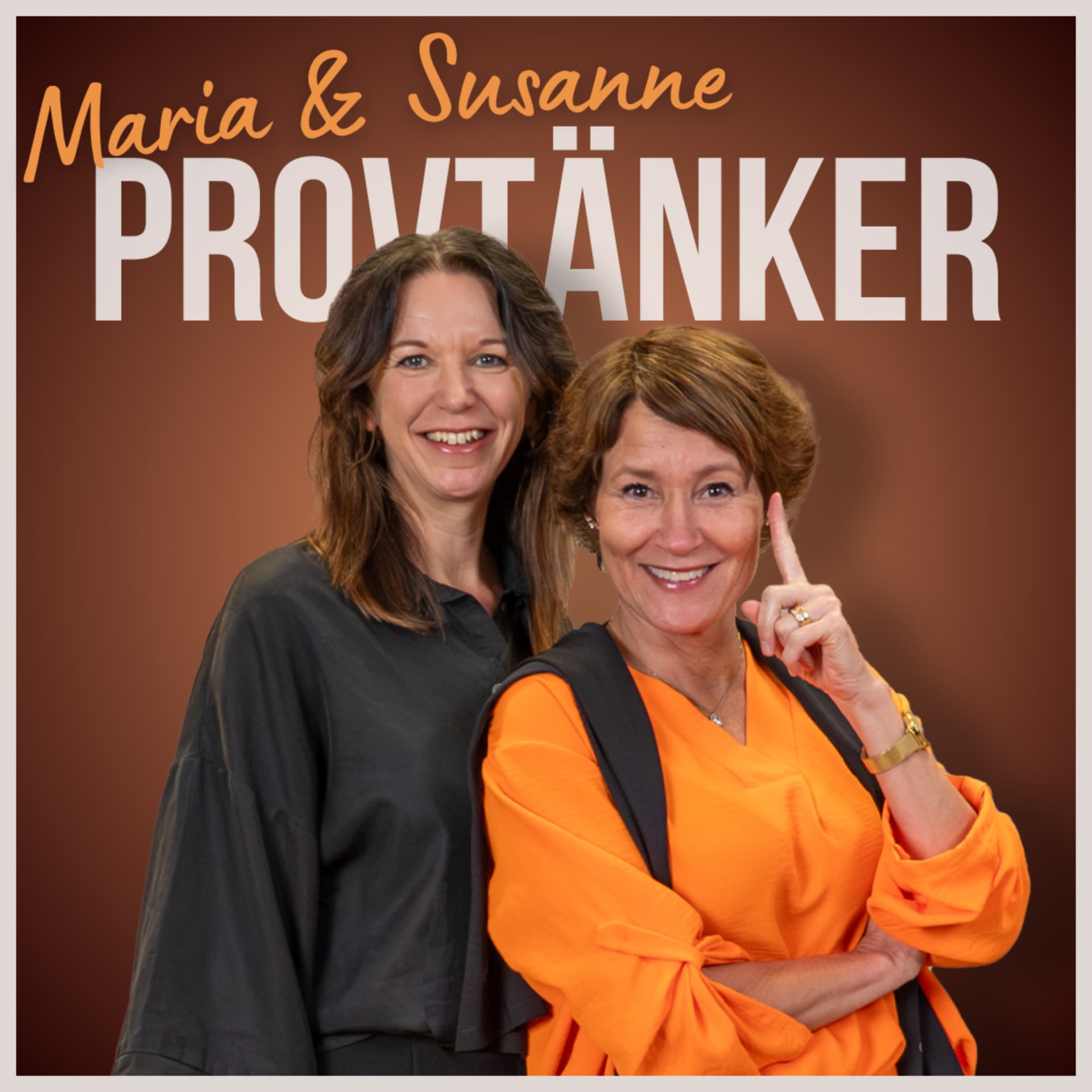Maria och Susanne provtänker - Podcasts