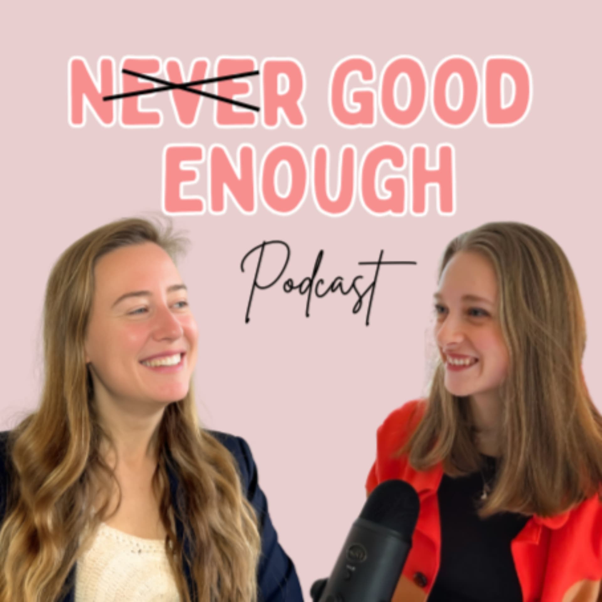 (Never) Good Enough - Podcasts