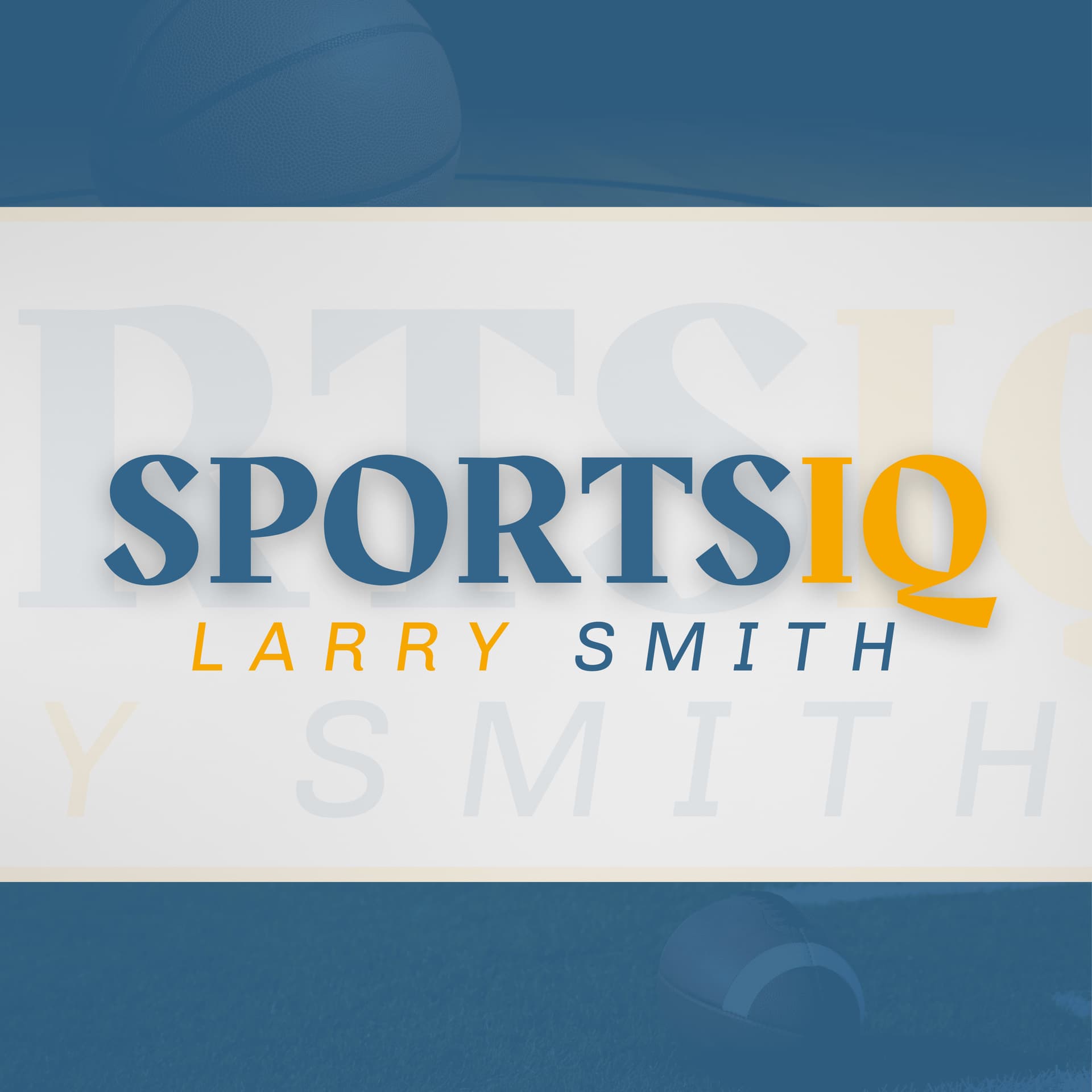 SportsIQ with Larry Smith - Podcasts