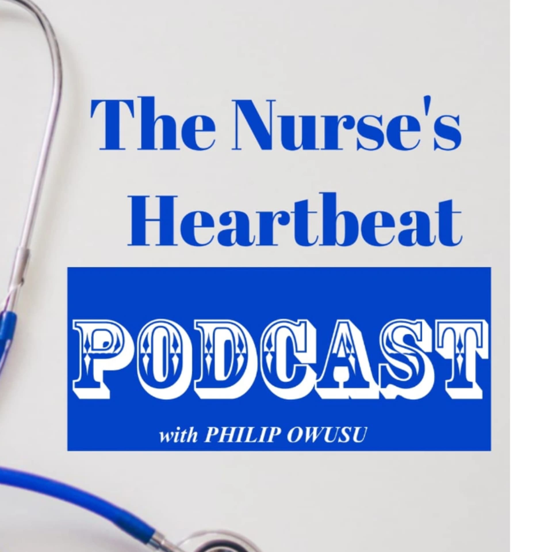 The Nurse’s Heartbeat Podcast - Podcasts
