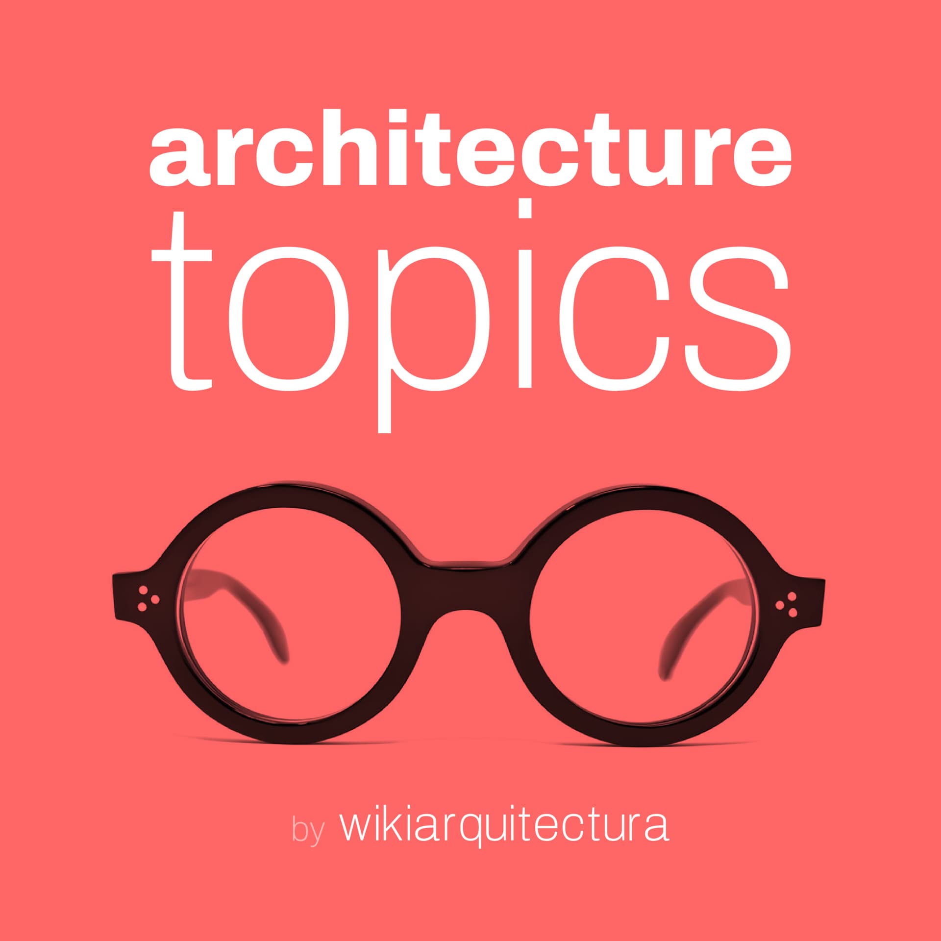 Architecture Topics - Podcasts