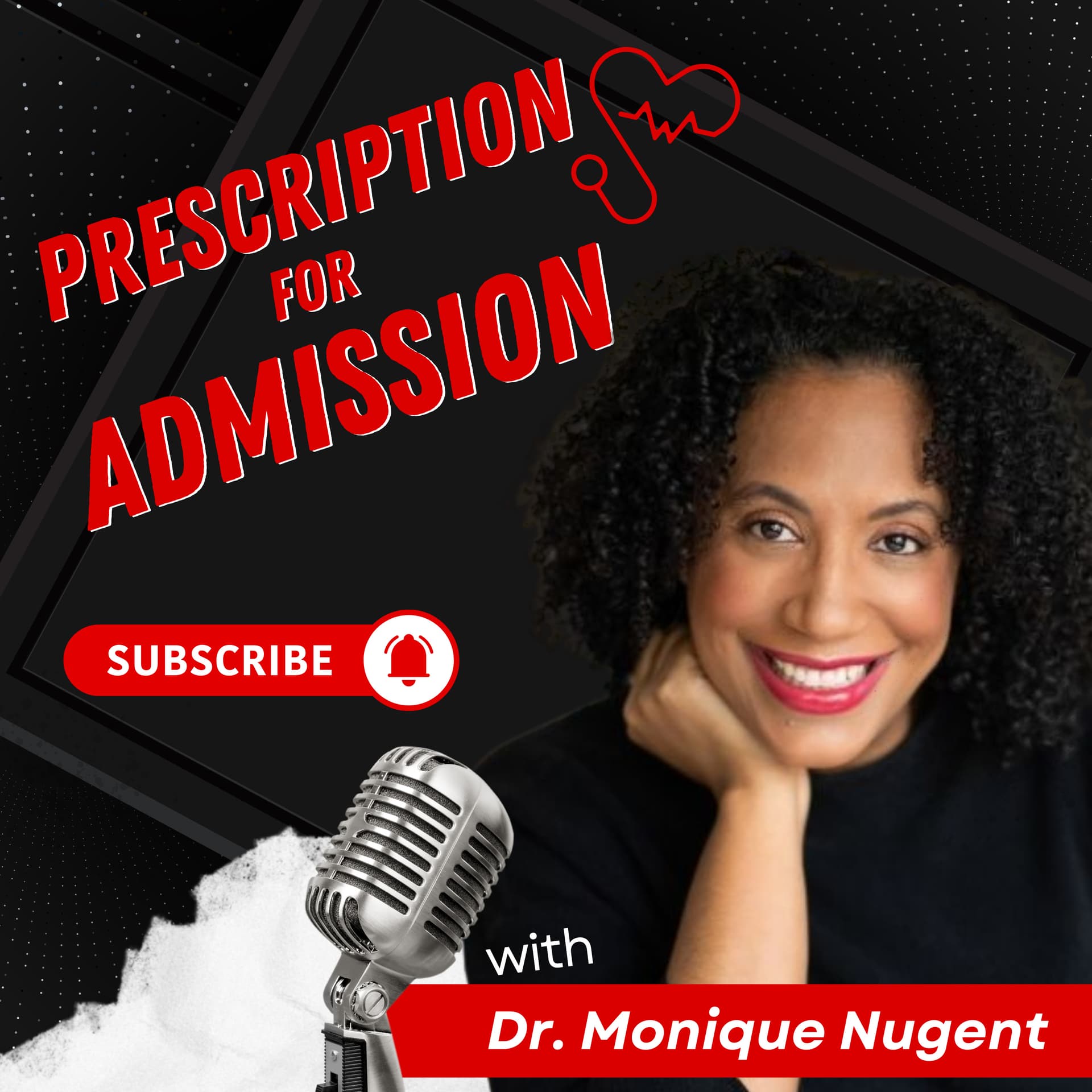 Prescription for Admission - Podcasts