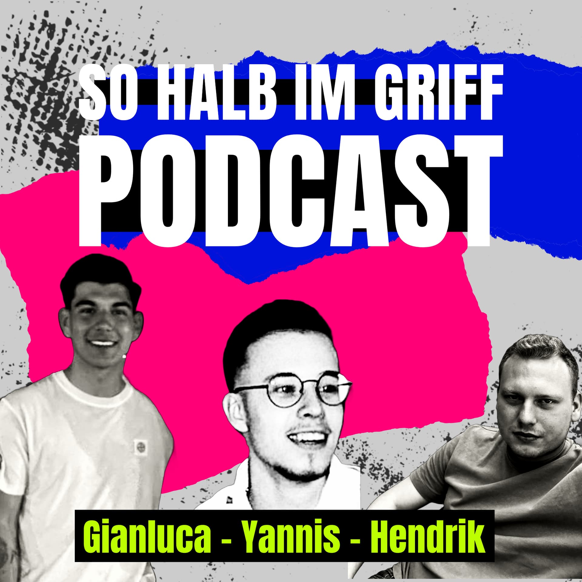 So Halb im Griff - Podcasts