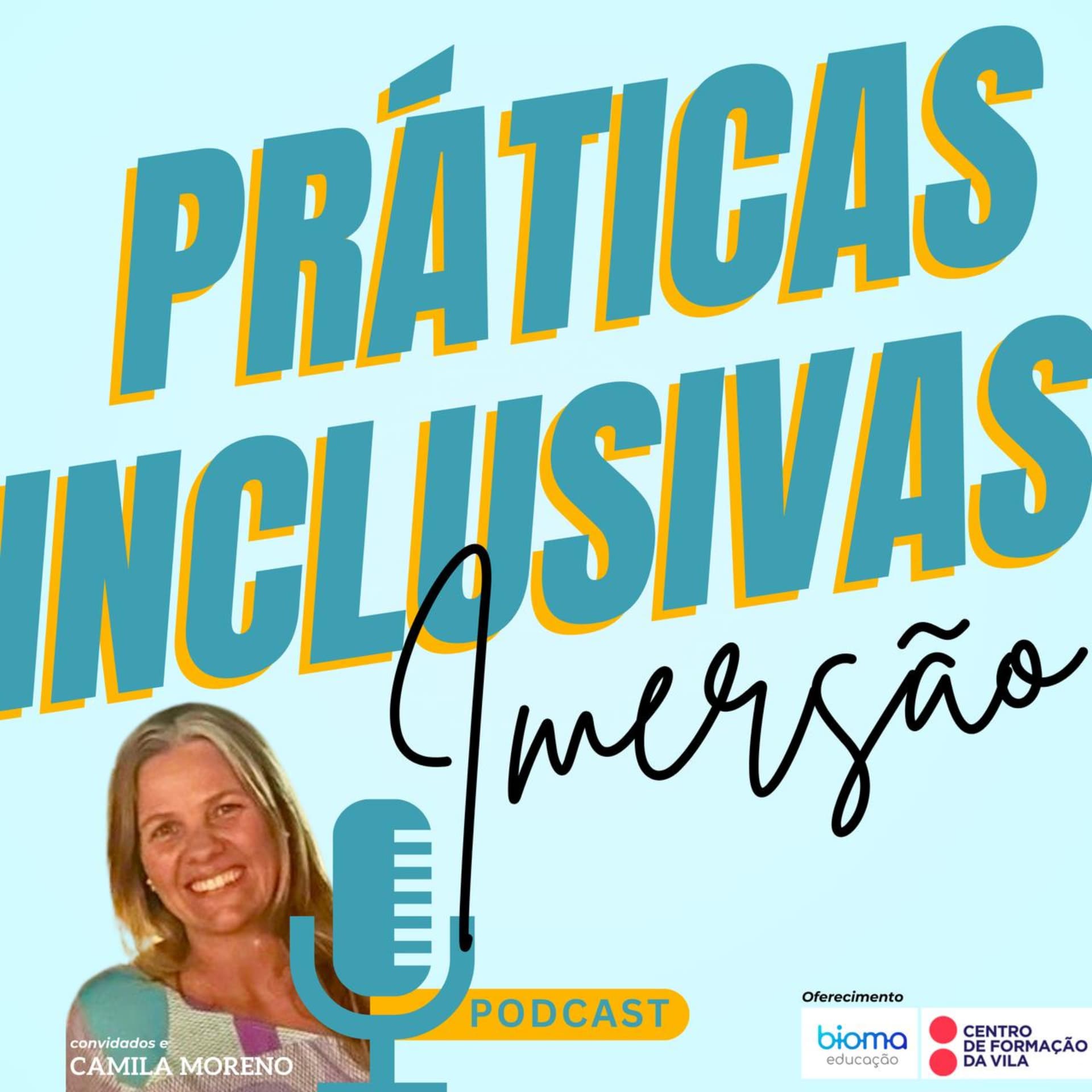 Imersão em Práticas inclusivas - Podcasts