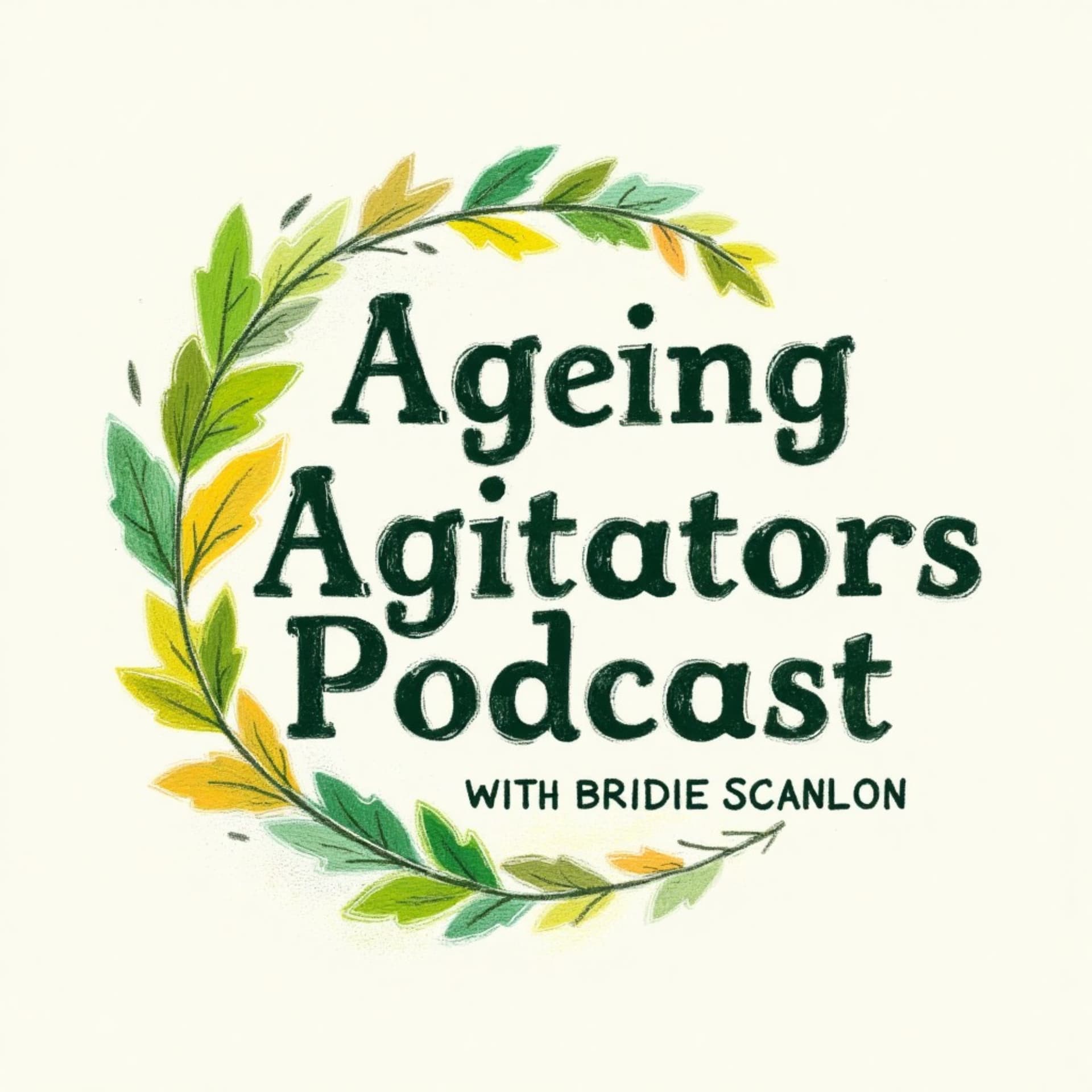 Ageing Agitators Podcast - Podcasts