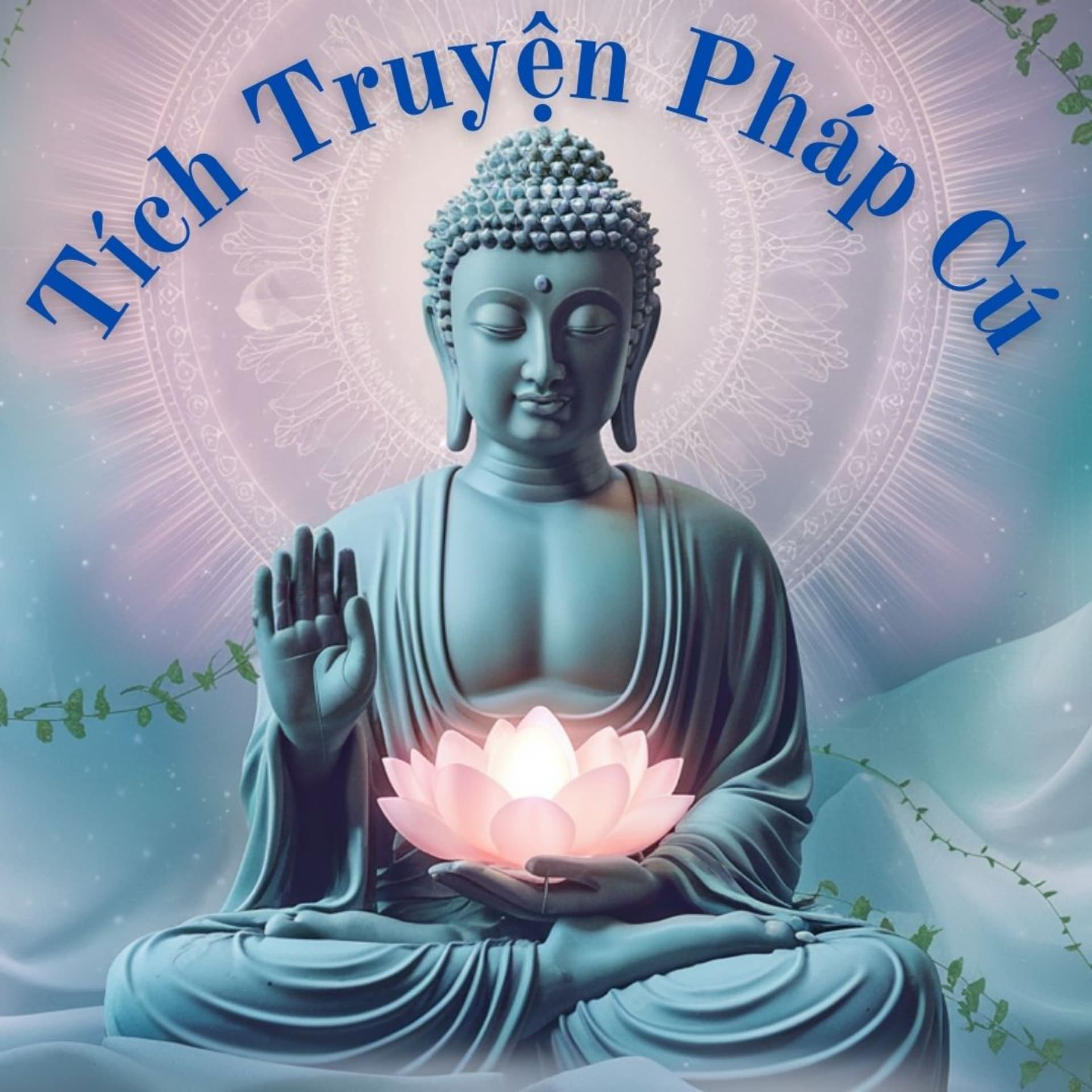 Tích Truyện Pháp Cú - Podcasts