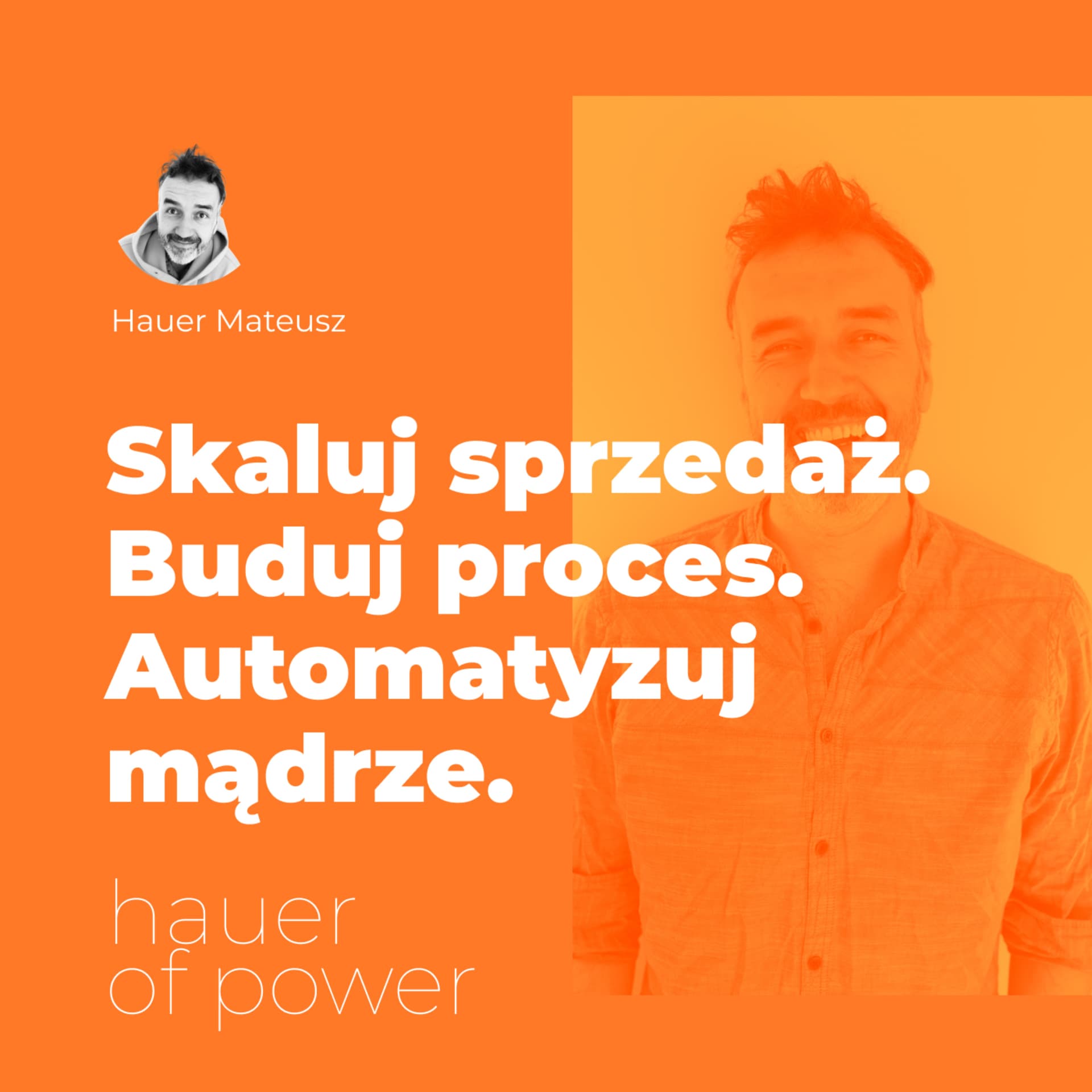 Hauer of PowerSprzedaż. Procesy. Automatyzacja. - Podcasts