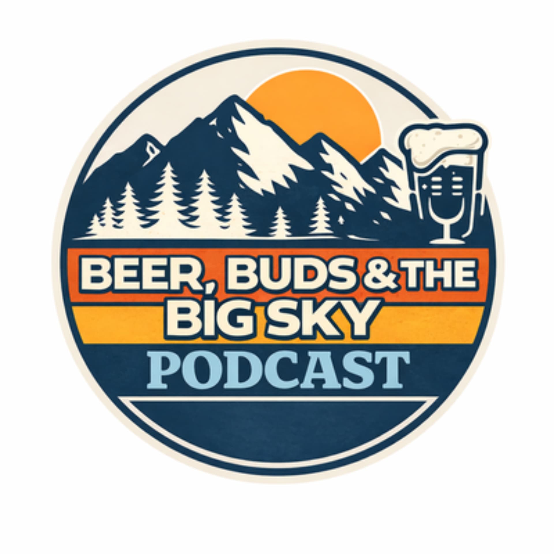 Beer, Buds, and the Big Sky Podcast - Podcasts