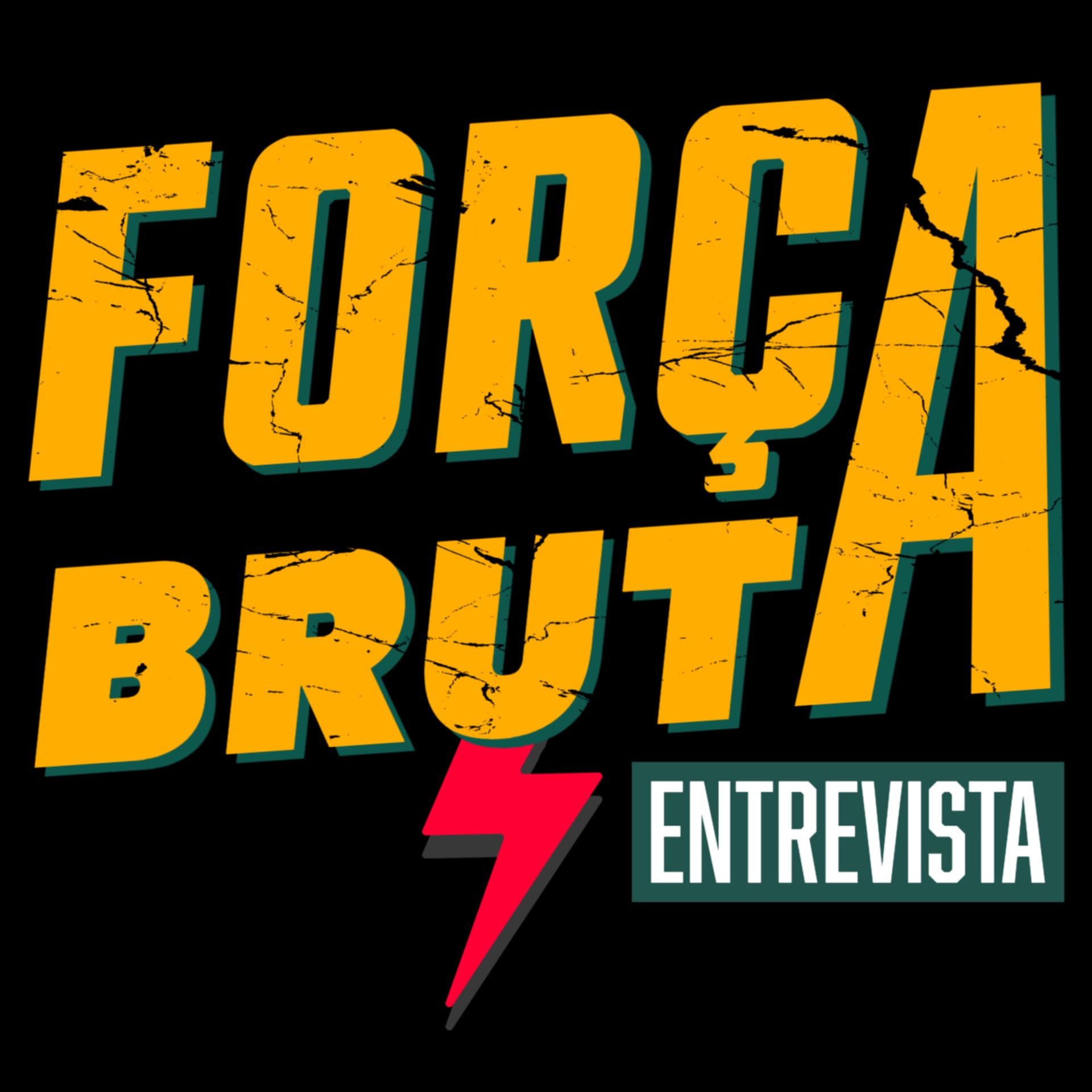 Entrevistas Força Bruta - Podcasts