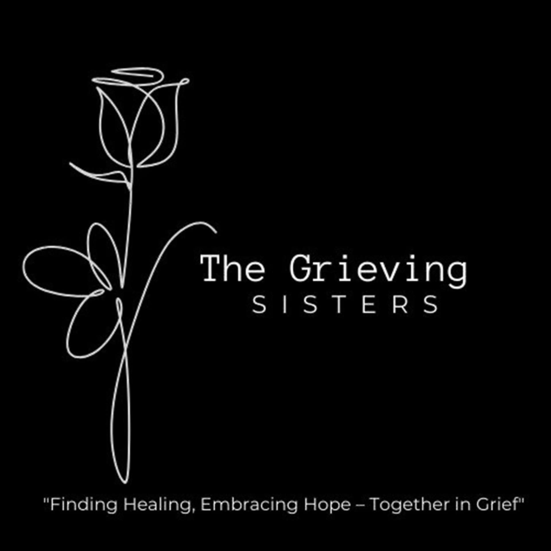 The Grieving Sisters - Podcasts