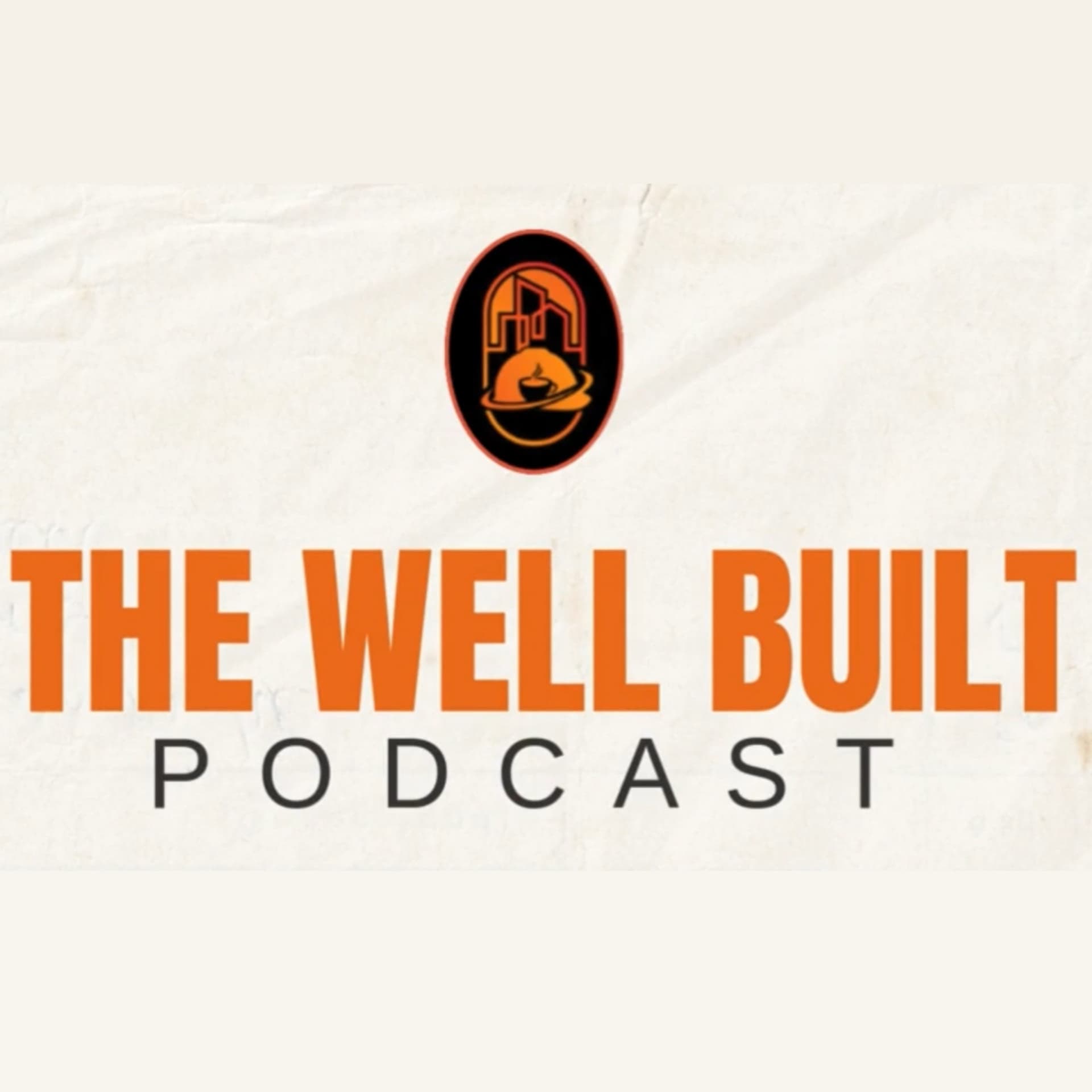 The Well Built Podcast - Podcasts