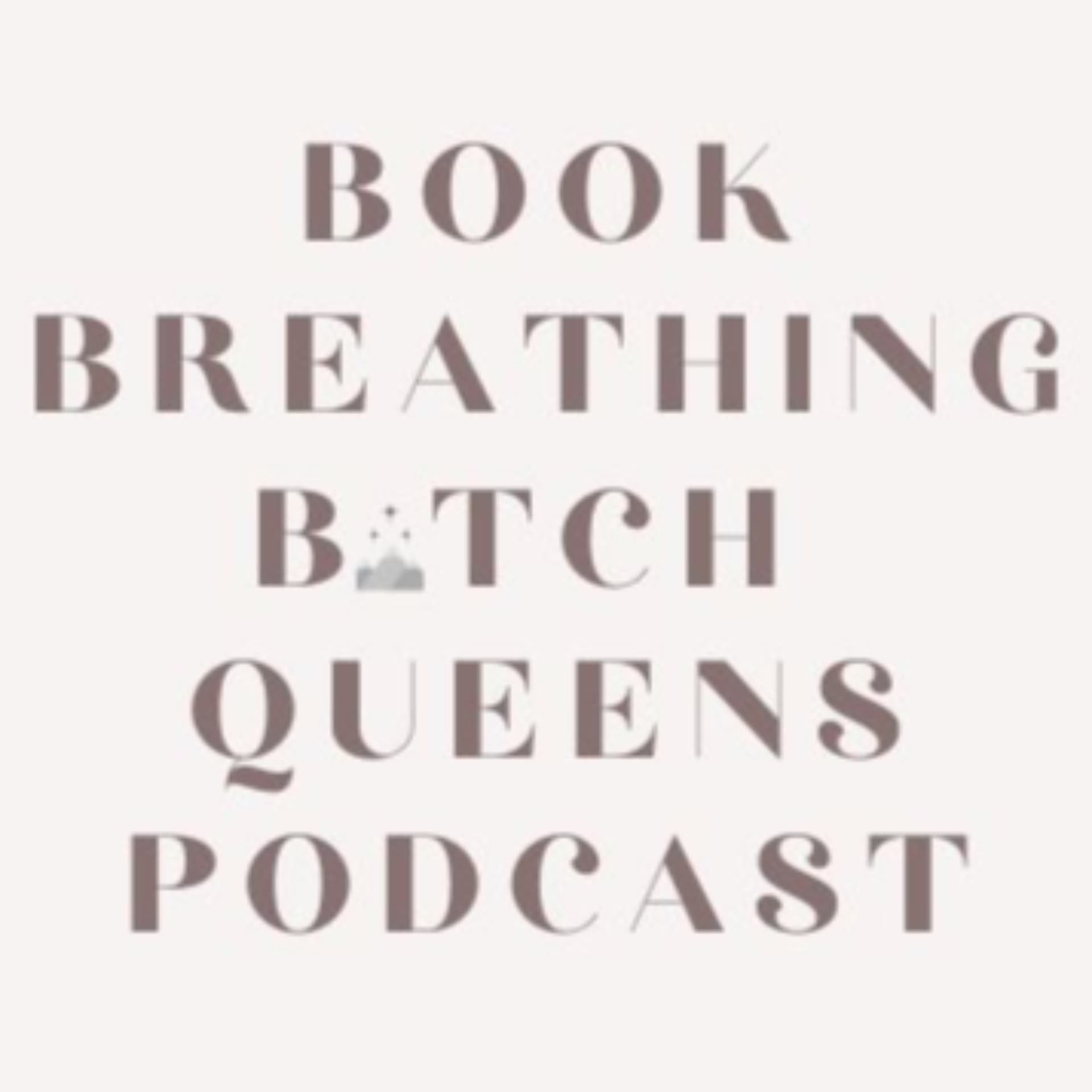 Book Breathing B*tch Queens Podcast - Podcasts