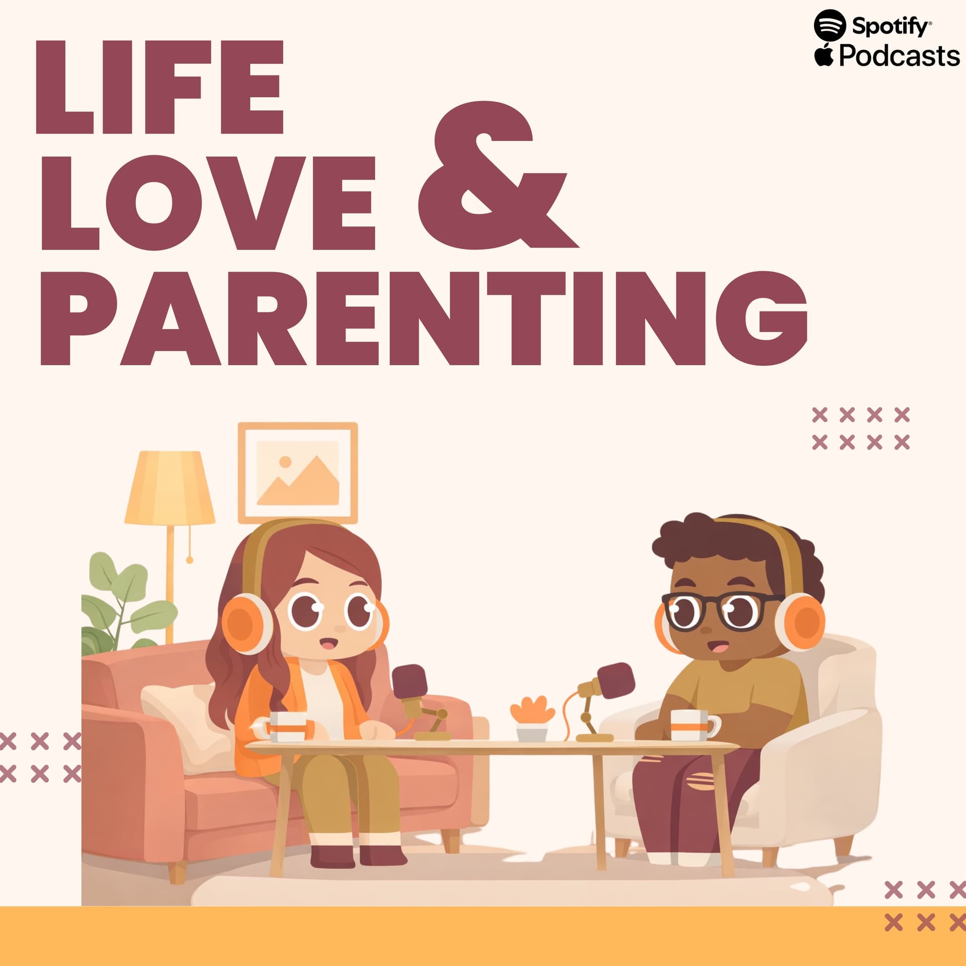 Life, Love and Parenting - Podcasts