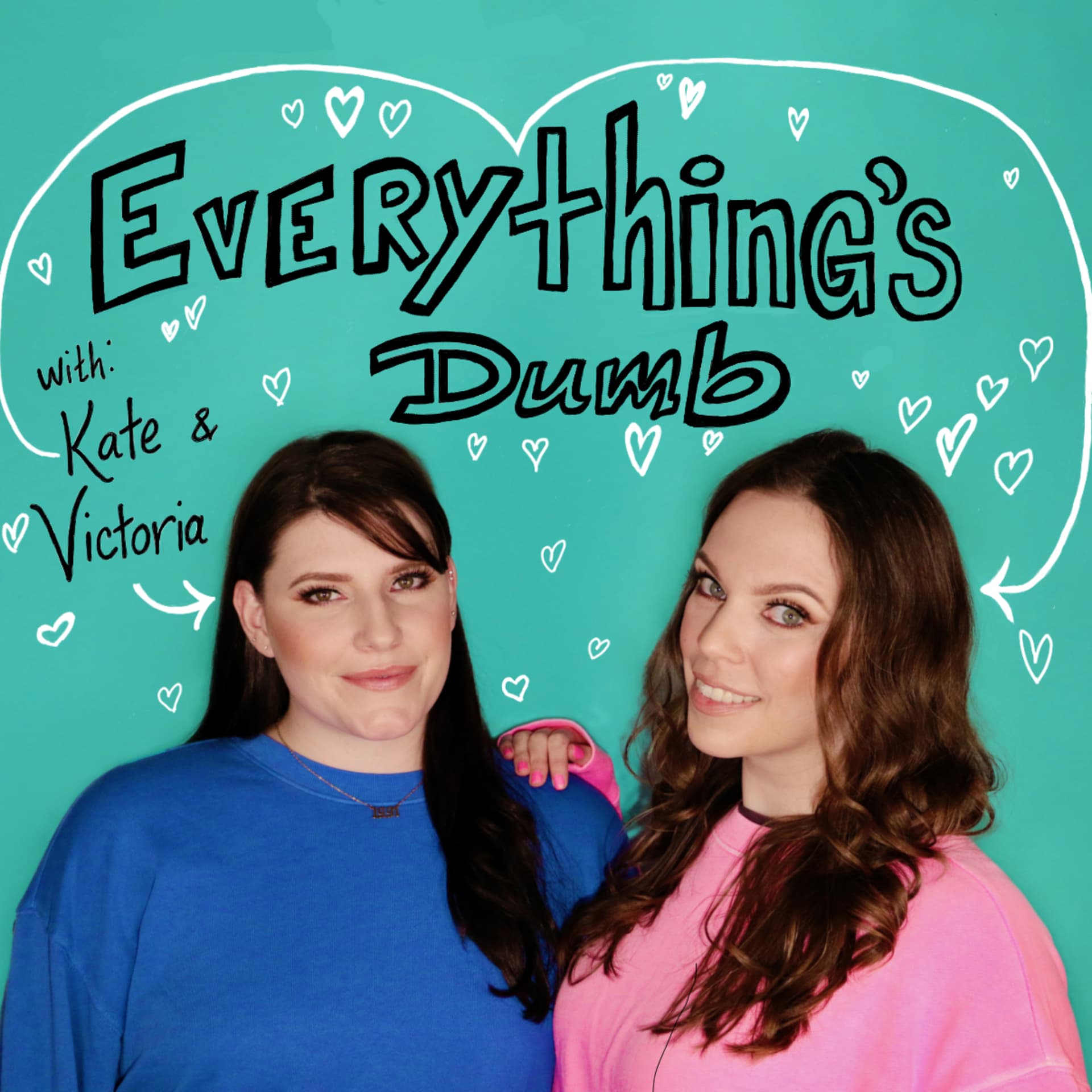 Everything’s Dumb - Podcasts