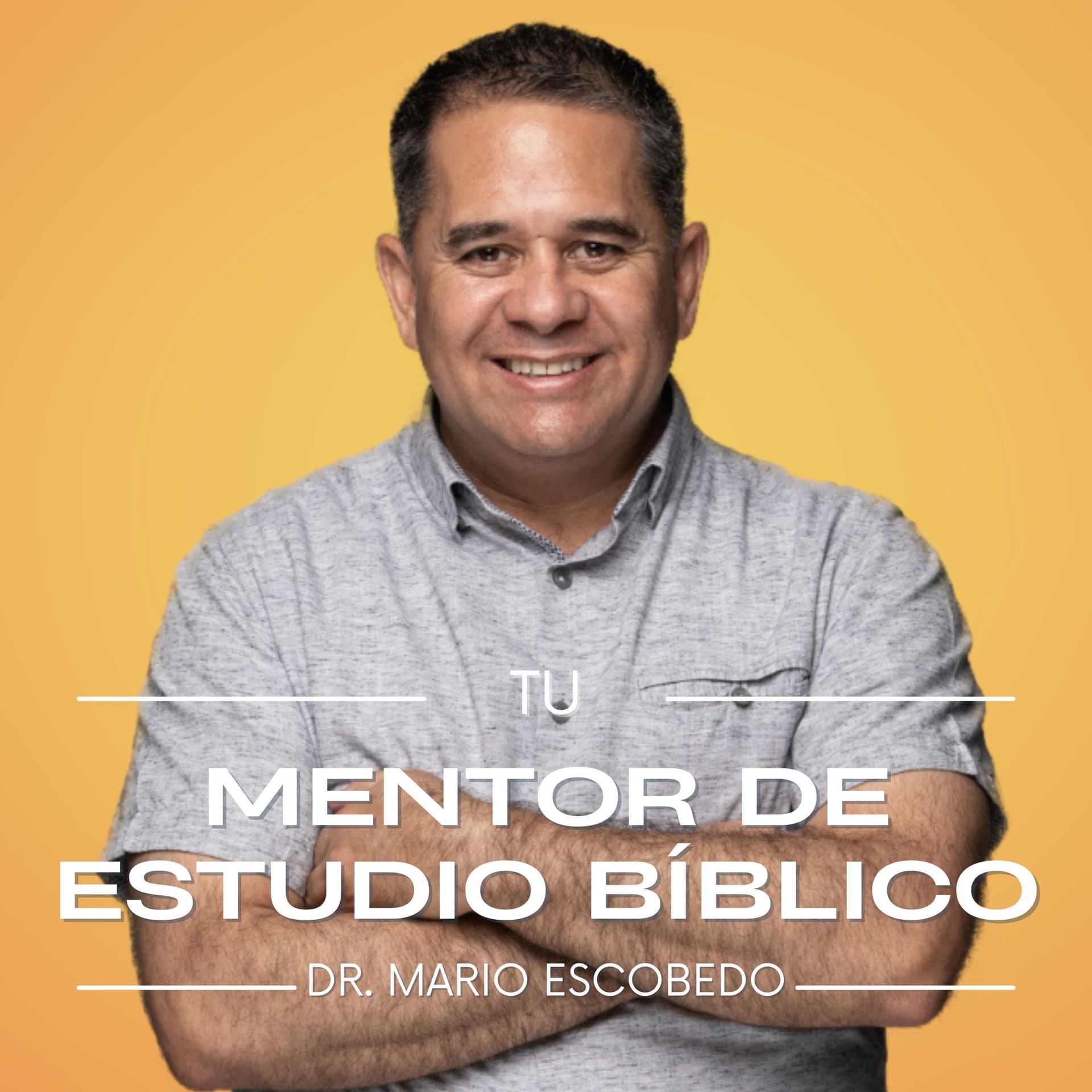 Tu Mentor De Estudio Bíblico - Podcasts