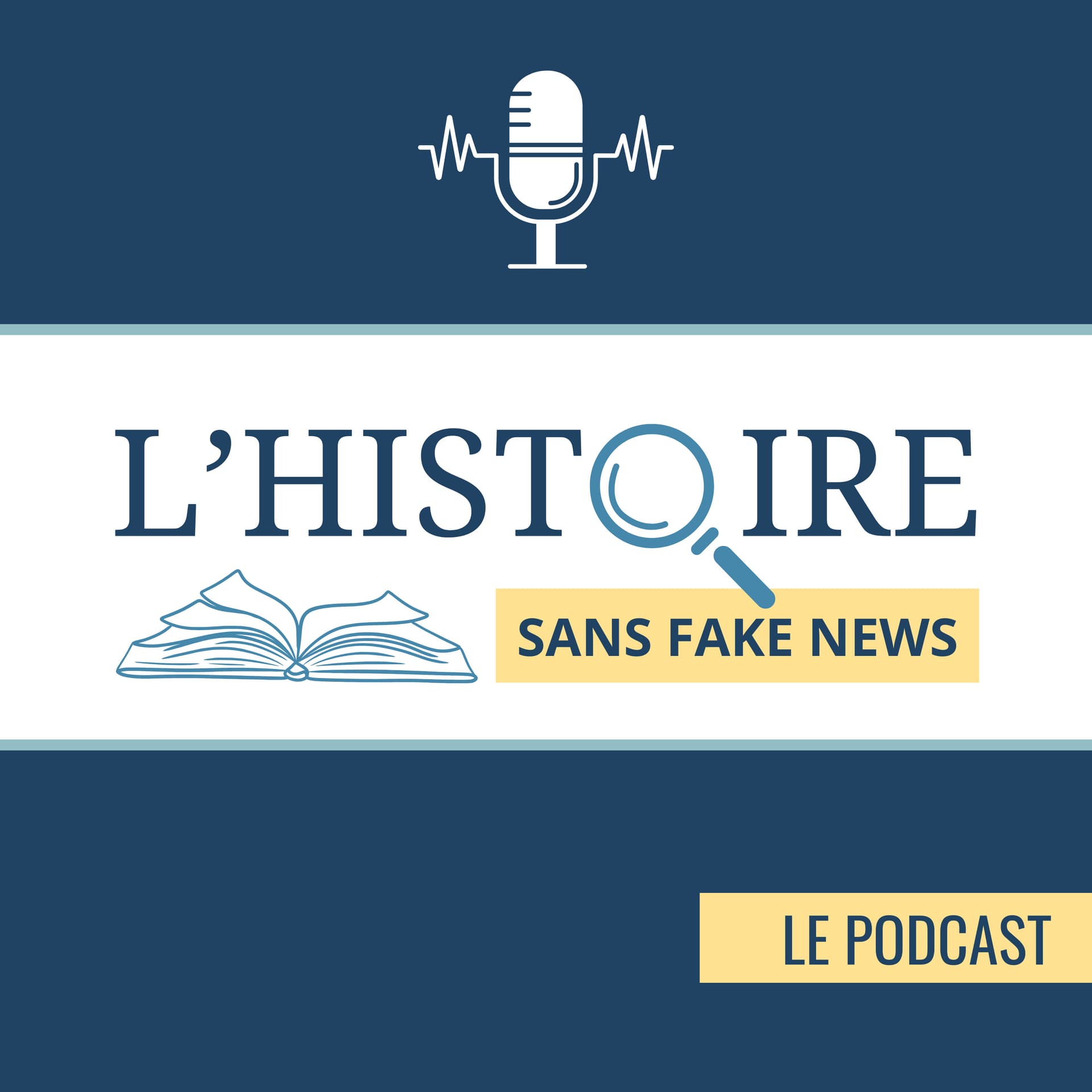 L'Histoire sans fake news - Podcasts