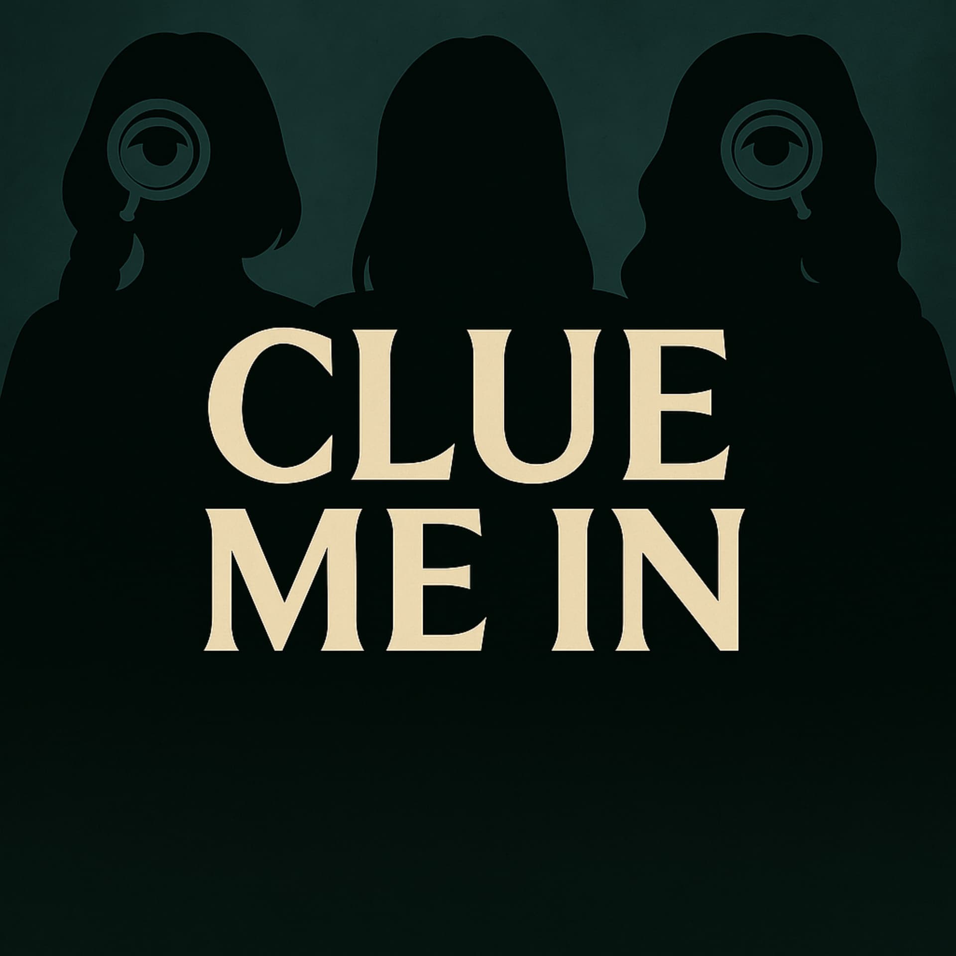 Clue Me In - Podcasts