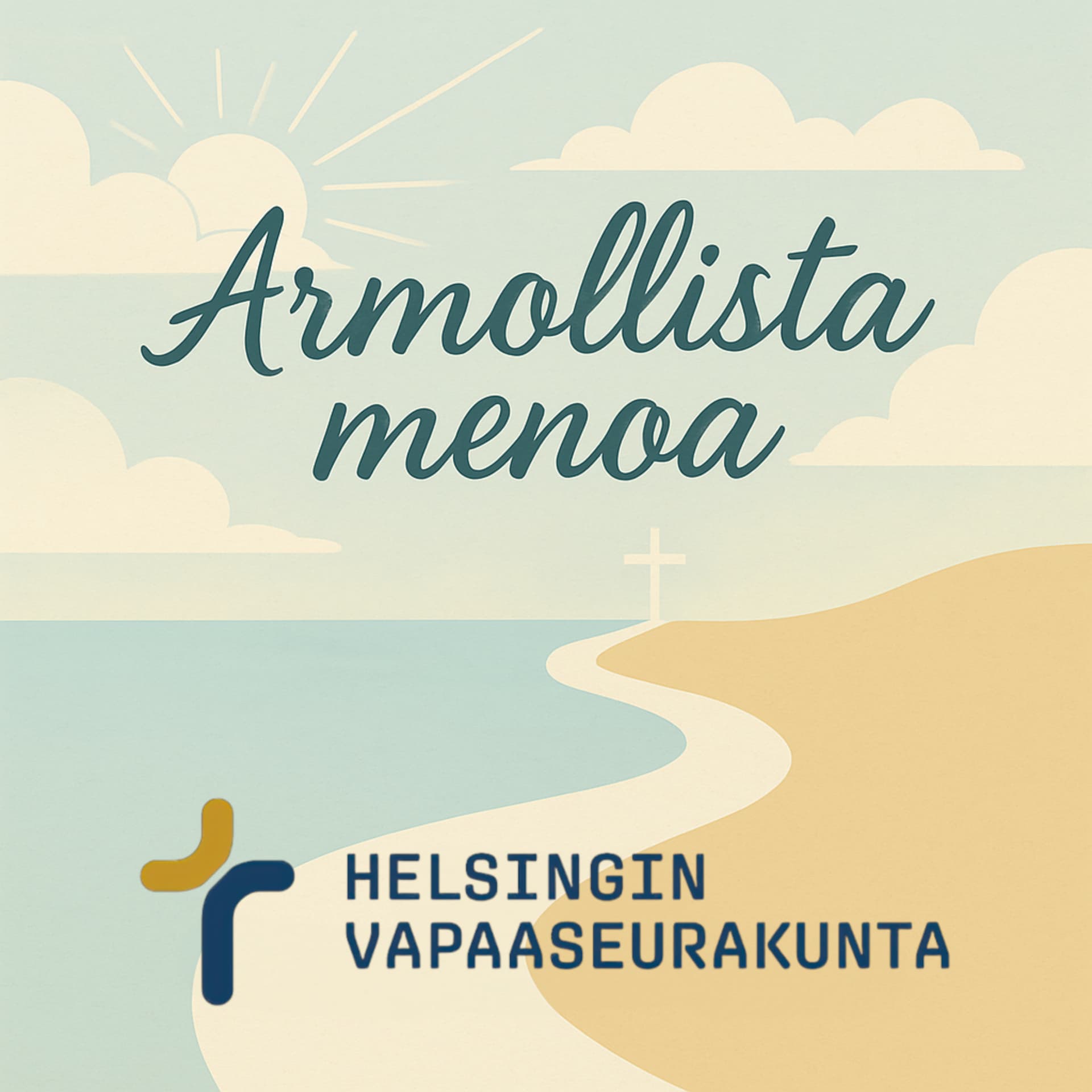 Armollista menoa - Podcasts