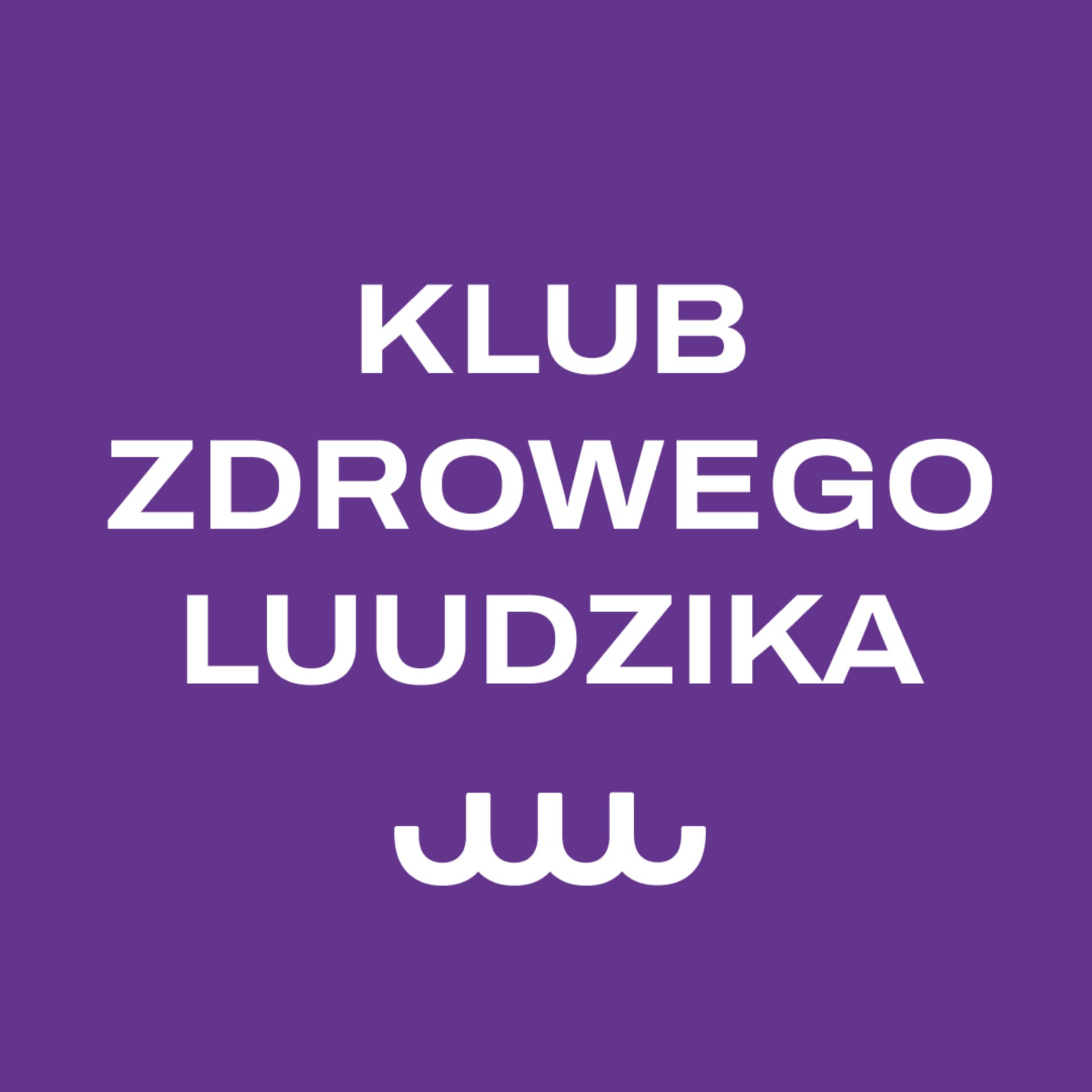 Klub Zdrowego LUUdzika - Podcasts