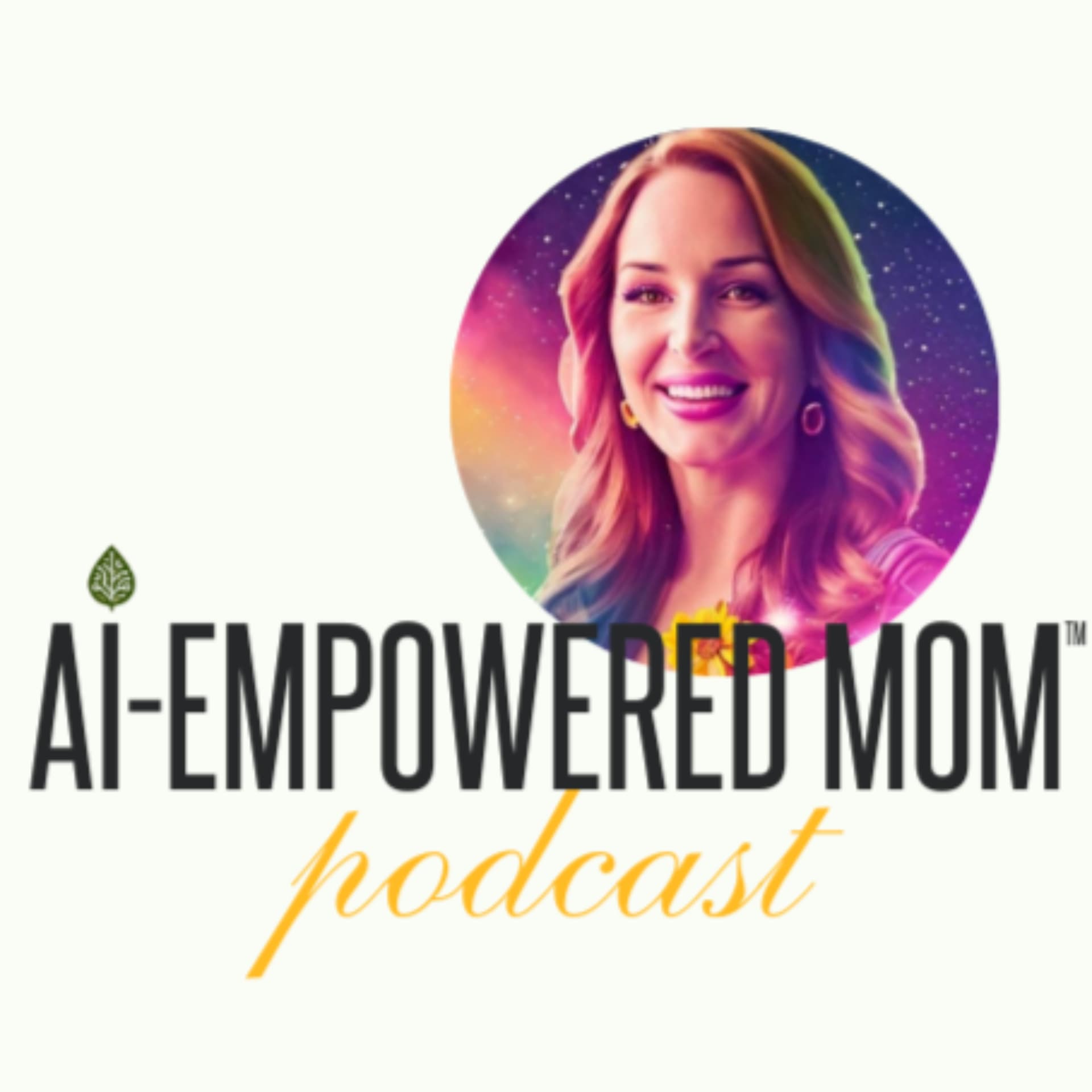 AI-Empowered Mom - Podcasts