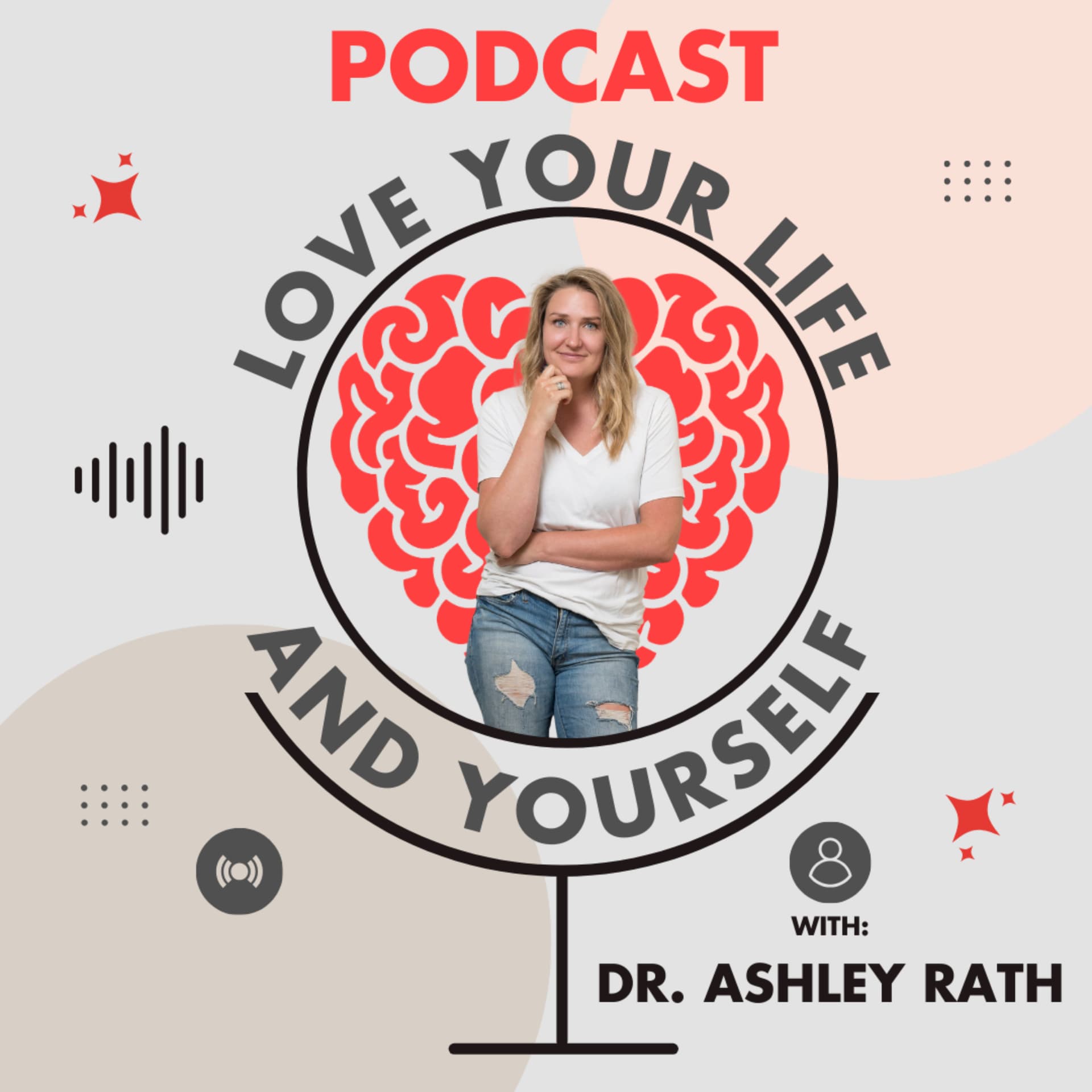 Love Your Life and Yourself Podcast - Podcasts
