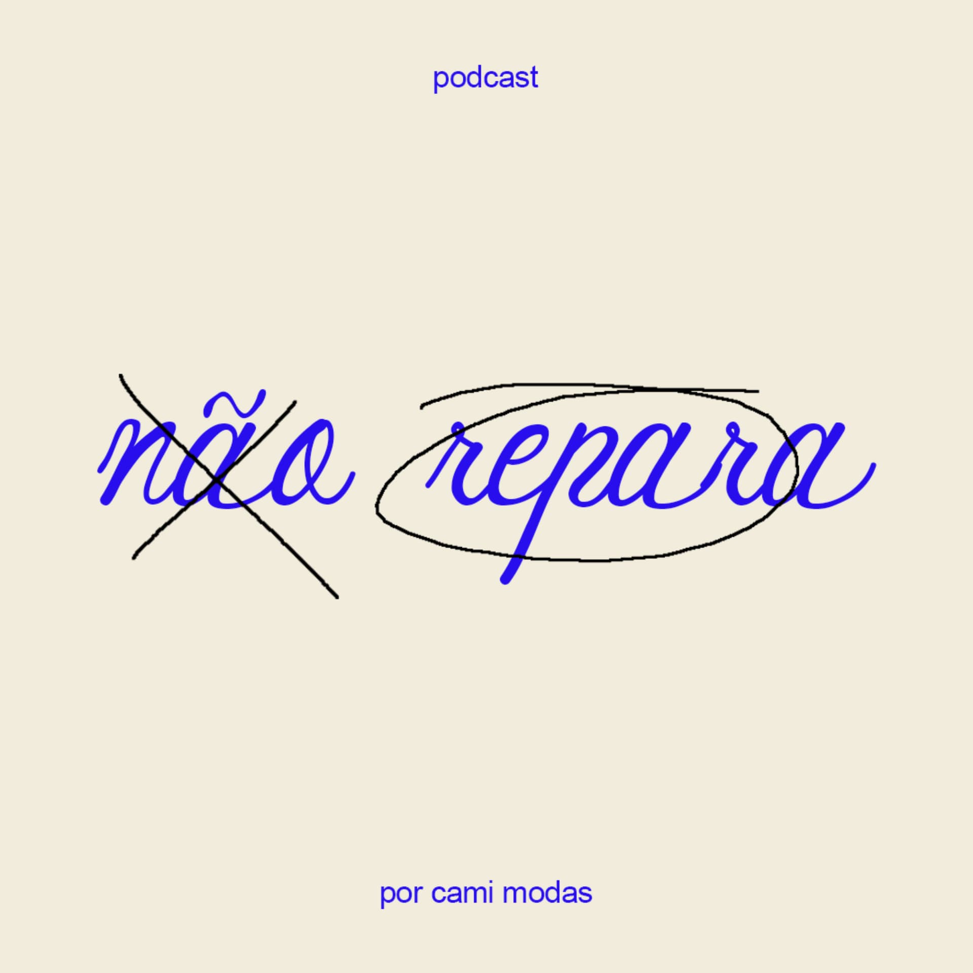 não repara - Podcasts
