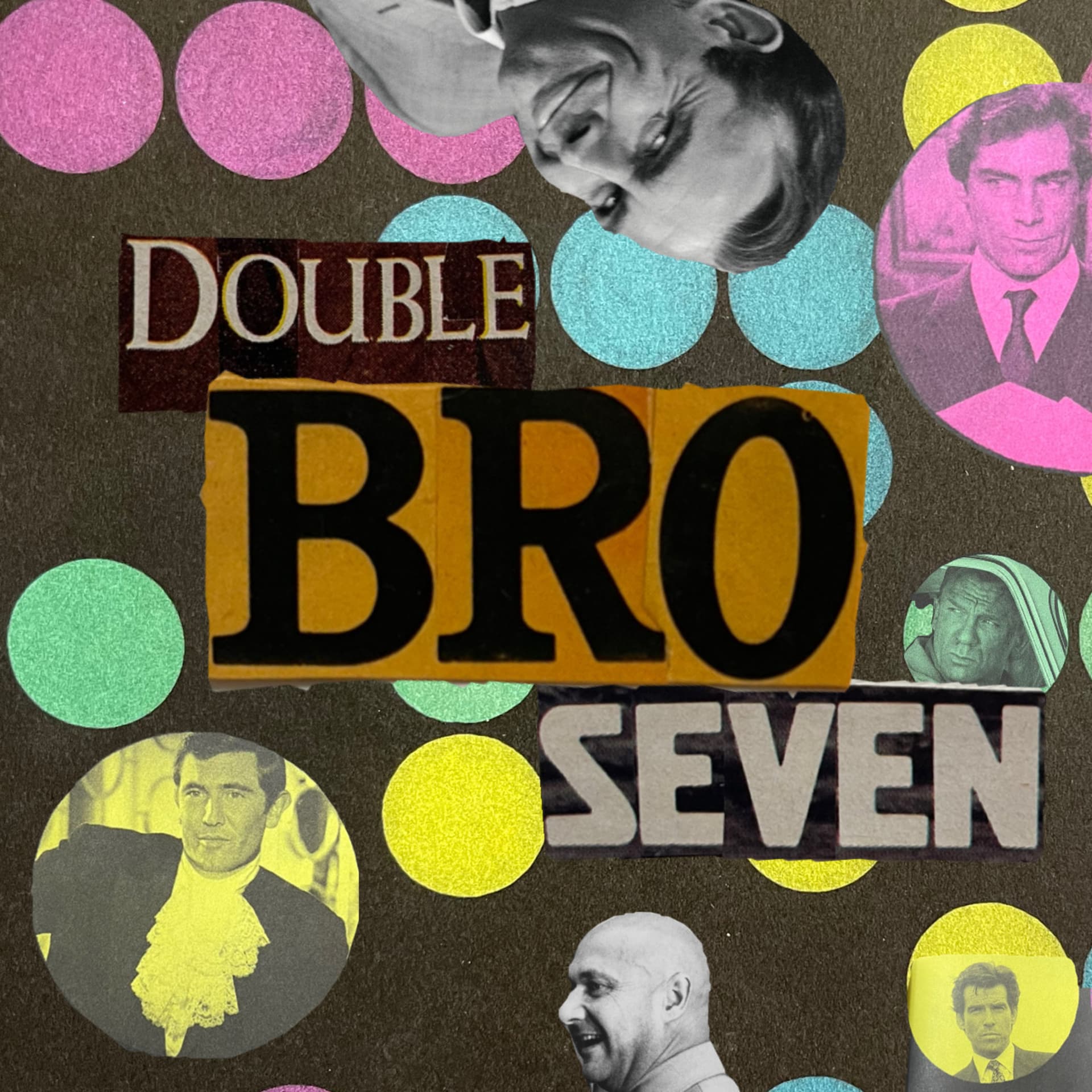 DoubleBroSeven: A James Bond Pod - Podcasts
