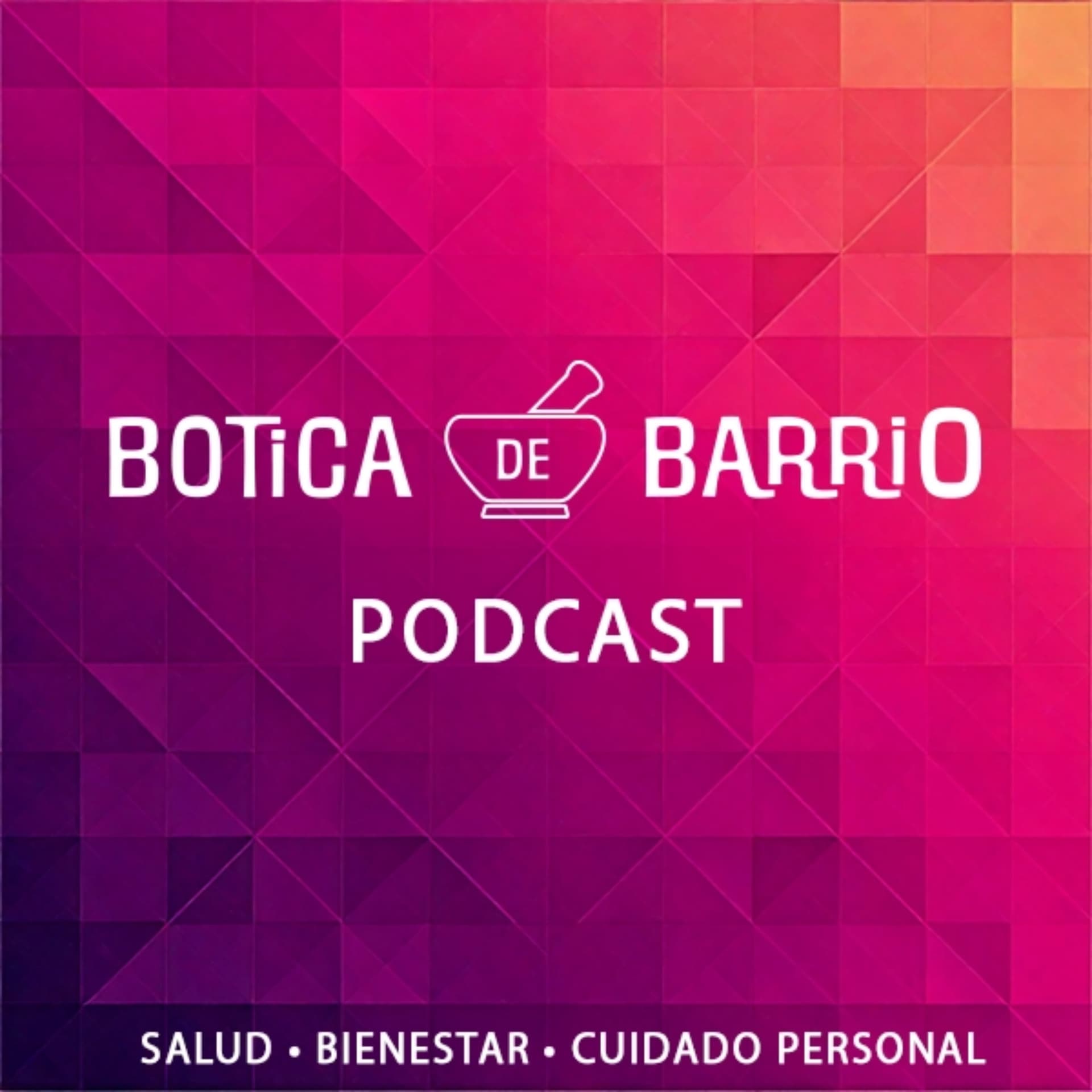 Botica de Barrio Podcast - Podcasts
