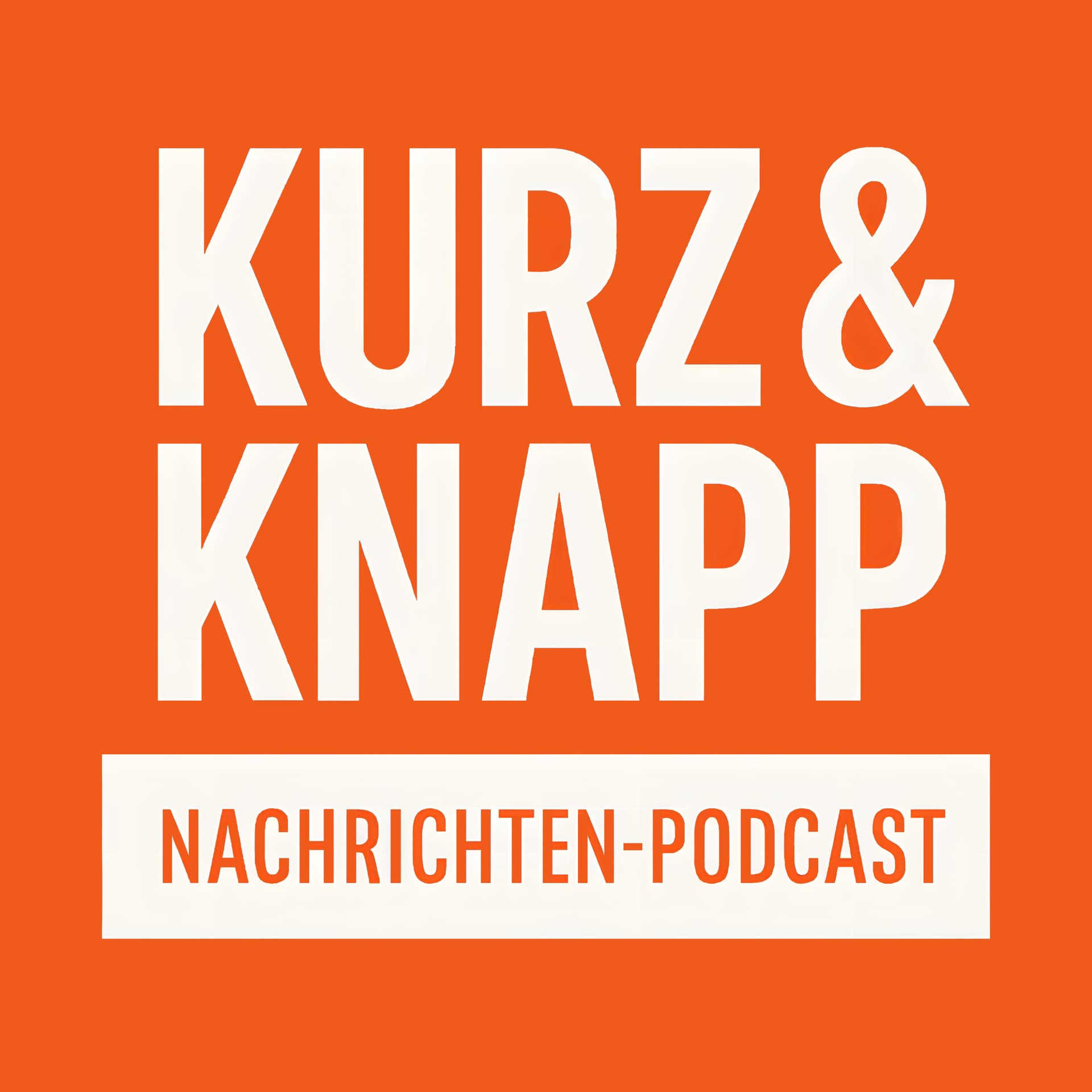 Kurz und Knapp - Nachrichten - Podcasts