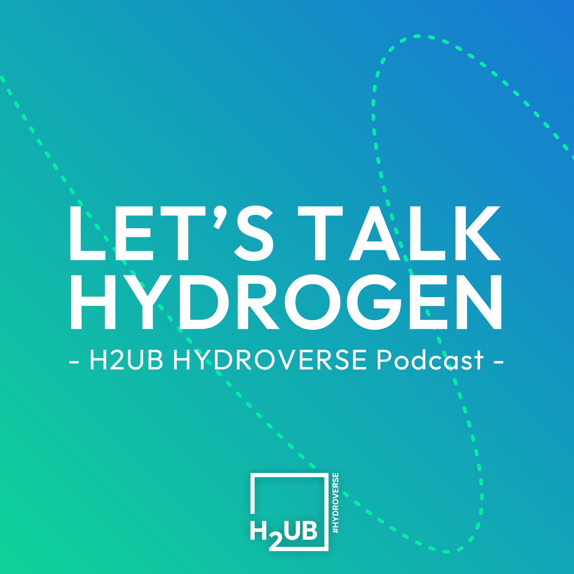 Let’s talk HYDROGEN – H2UB HYDROVERSE Podcast - Podcasts
