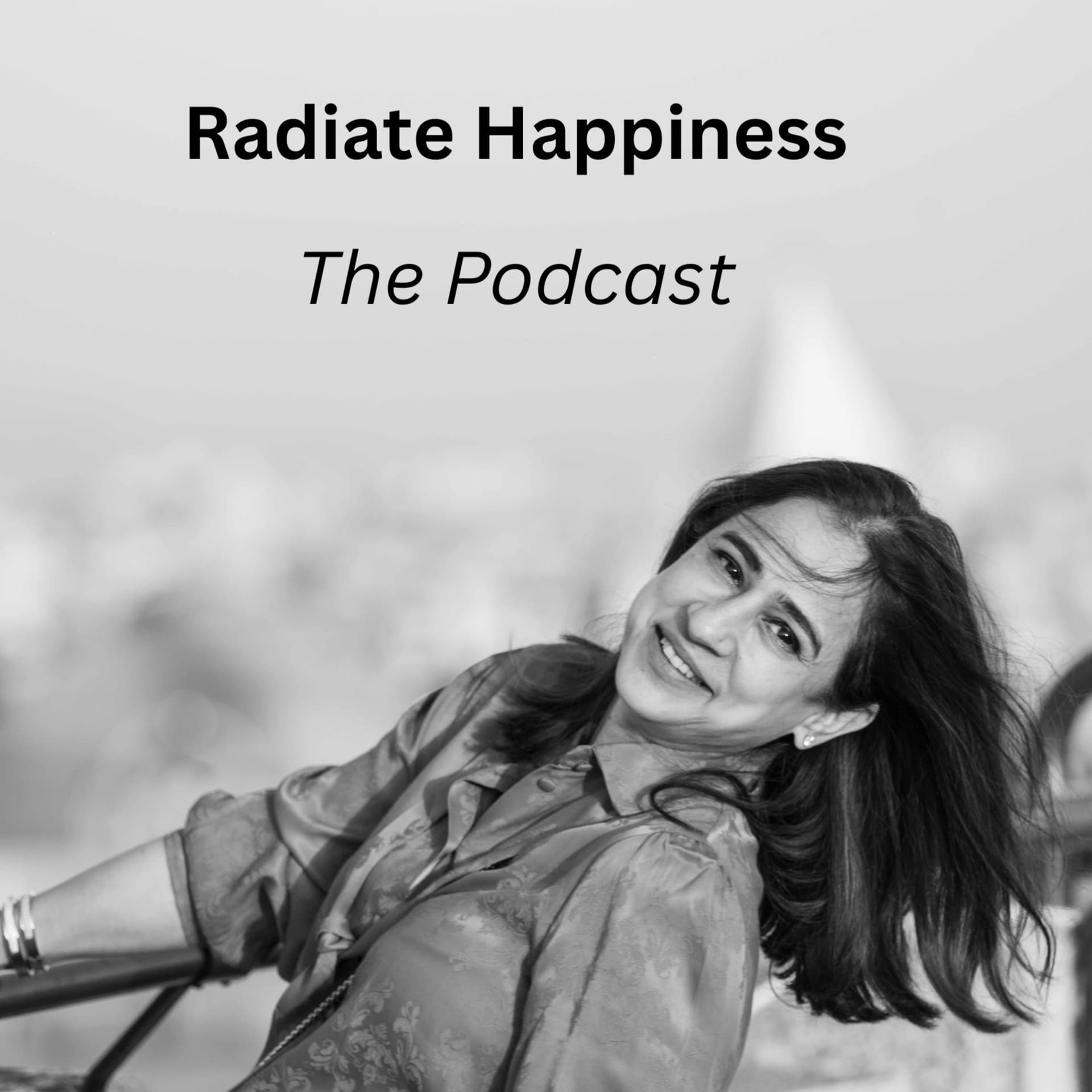 Radiate Happiness - The Podcast - Podcasts